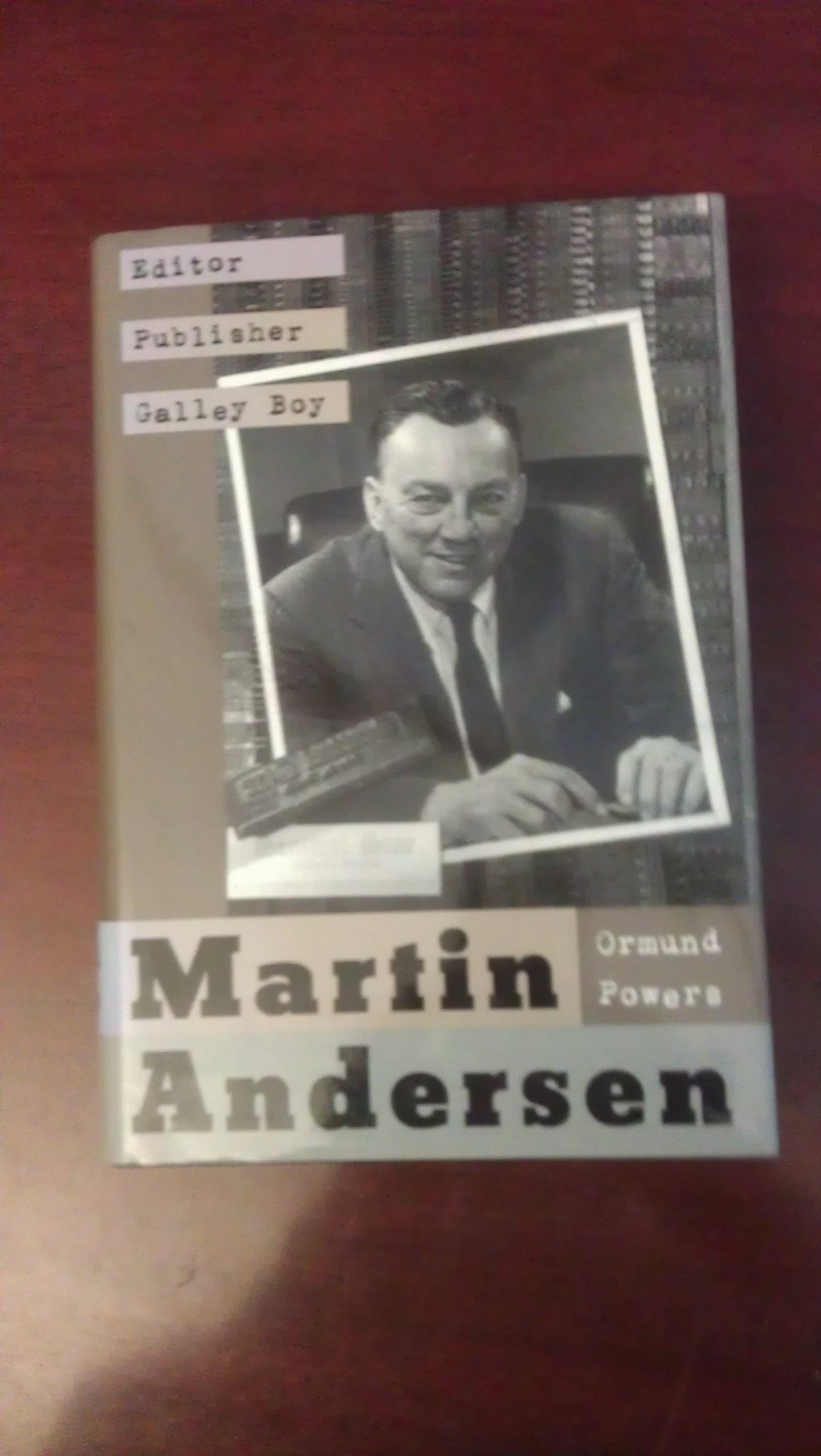 Martin Andersen: Editor, Publisher, Galley Boy,Used