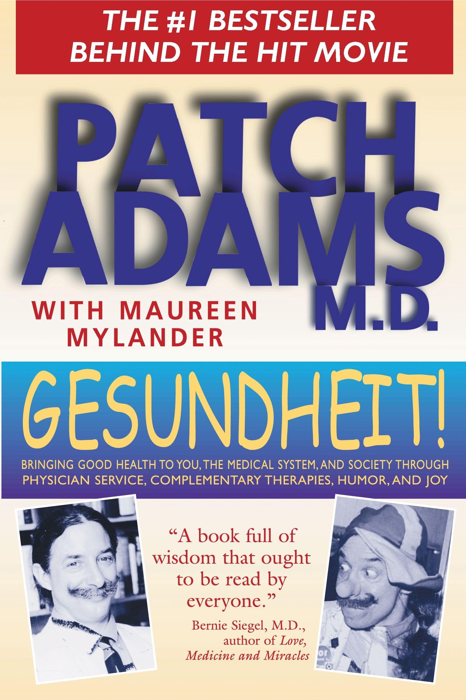 Gesundheit!: Bringing Good Health To You, The Medical System, And Society Through Physician Service, Complementary Therapies, Hu,Used