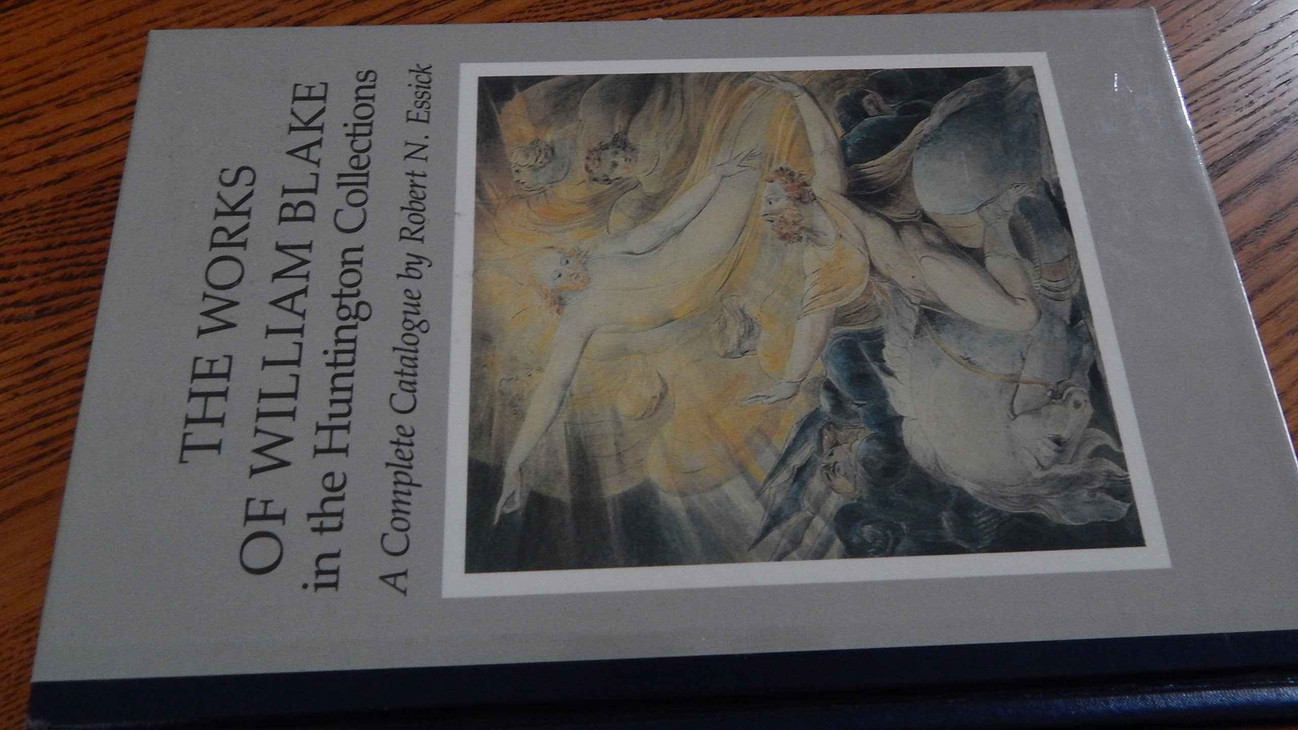 The Works of William Blake in the Huntington Collections (Huntington Library Publications),New