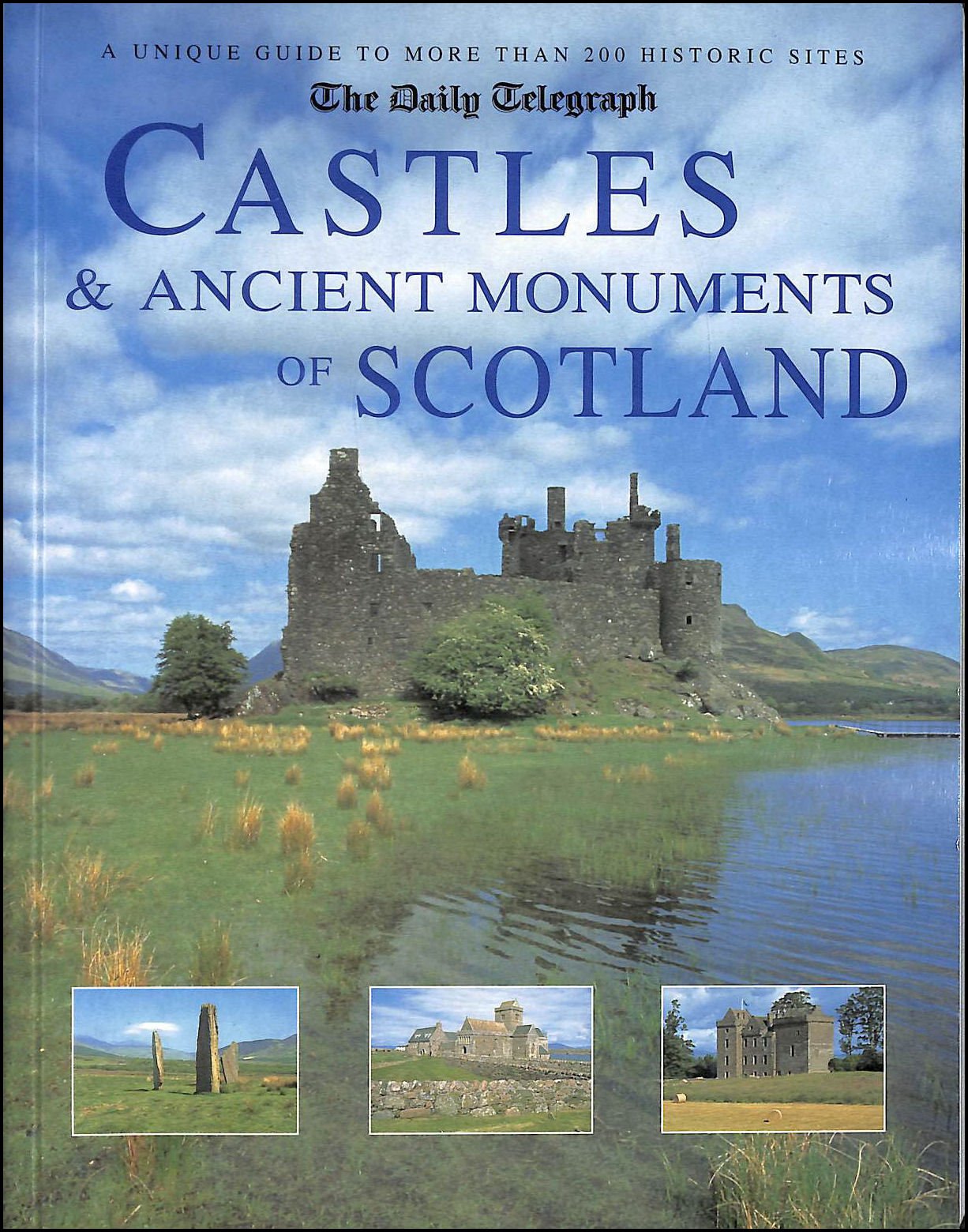 The Daily Telegraph Castles & Ancient Monuments of Scotland: A Unique Guide to More Than 200 Historic Sites,Used