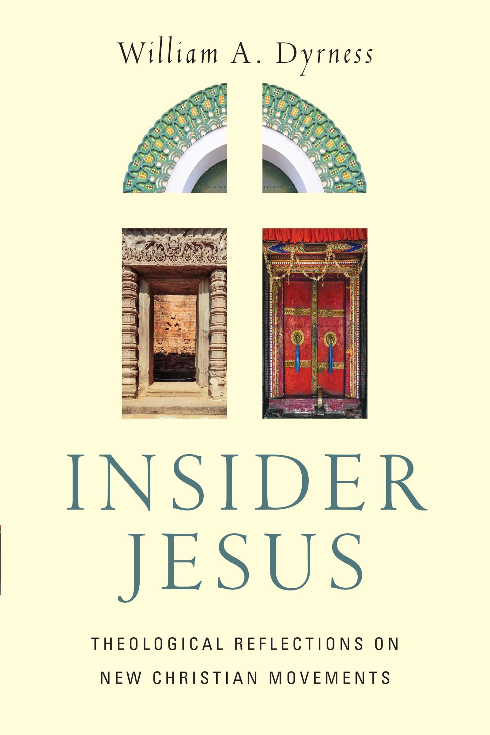 Insider Jesus: Theological Reflections on New Christian Movements,Used