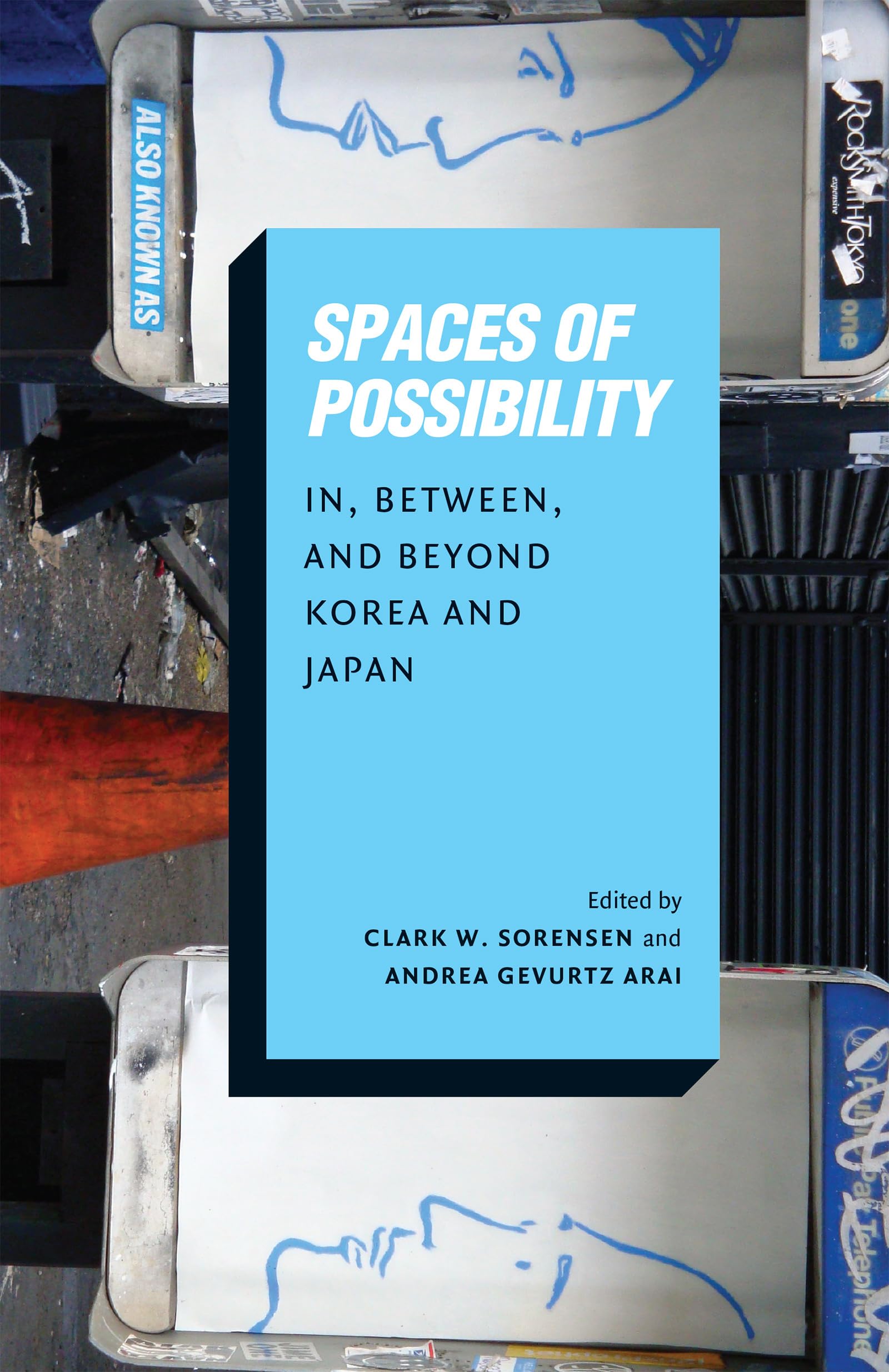 Spaces of Possibility: In, Between, and Beyond Korea and Japan (Center For Korea Studies Publications),Used