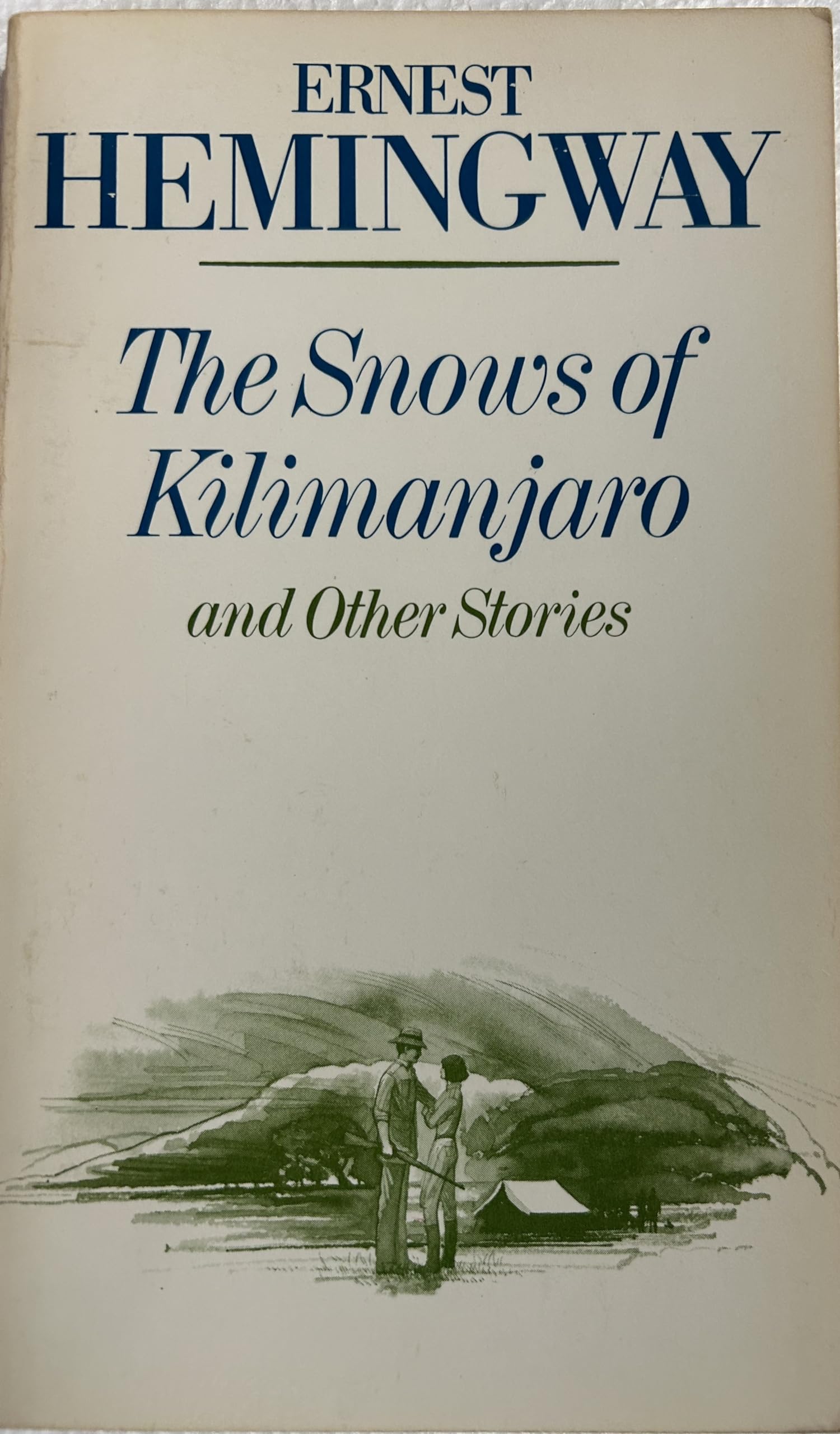 The Snows of Kilimanjaro: And Other Stories (A Scribner Classic),Used