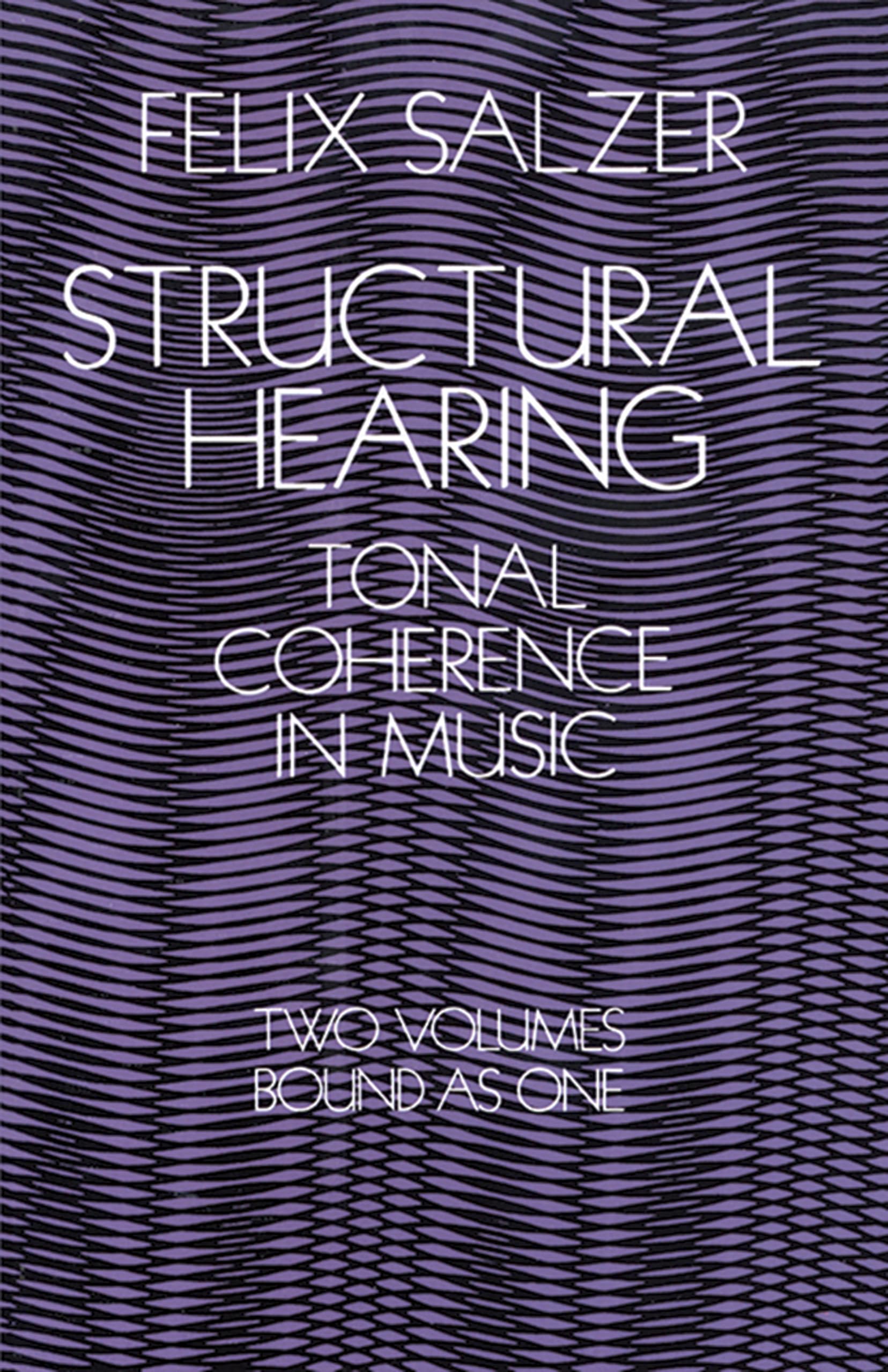 Structural Hearing: Tonal Coherence in Music (Dover Books On Music: Analysis),Used