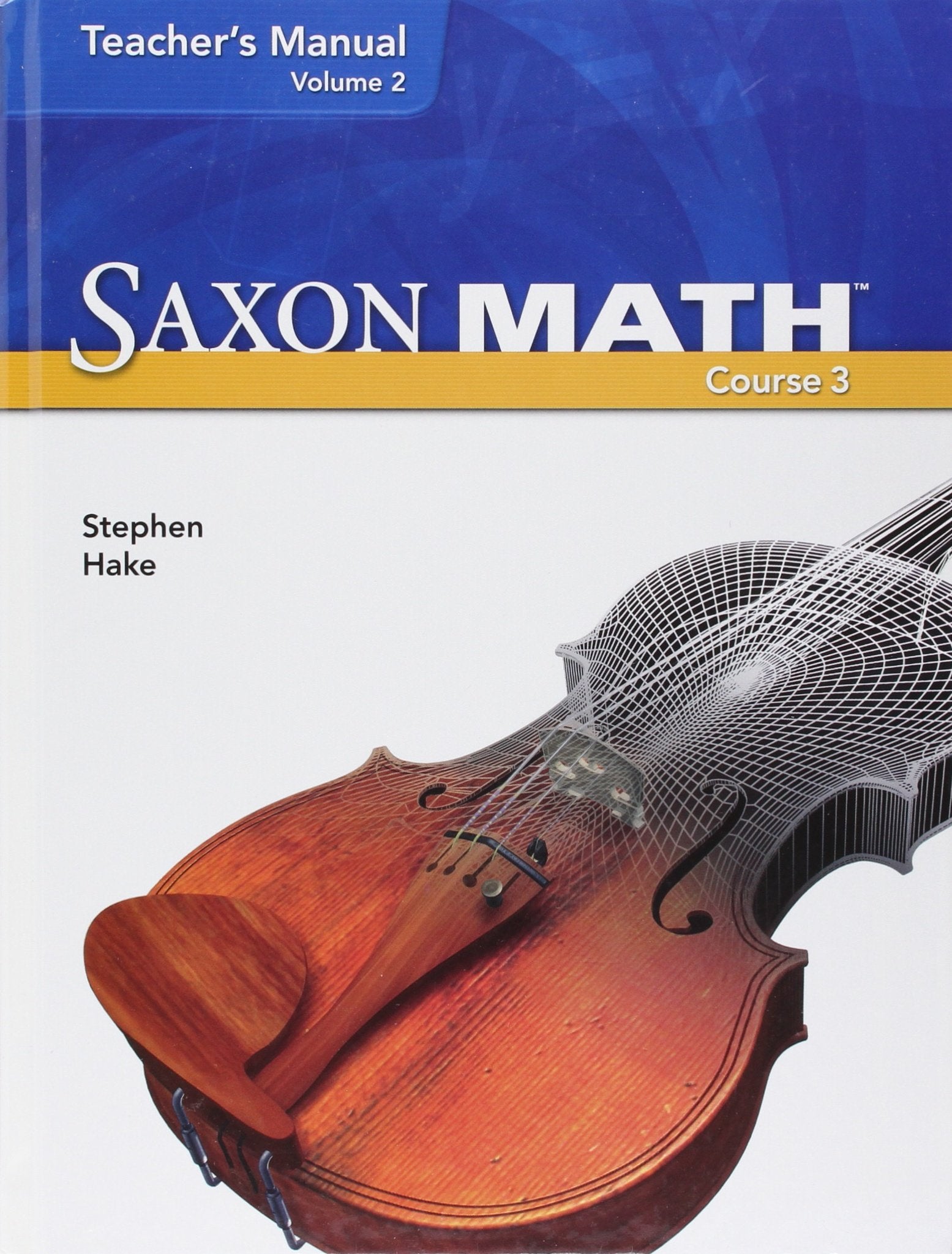 Saxon Math, Vol. 2: Teacher Manual ,Course 3,New