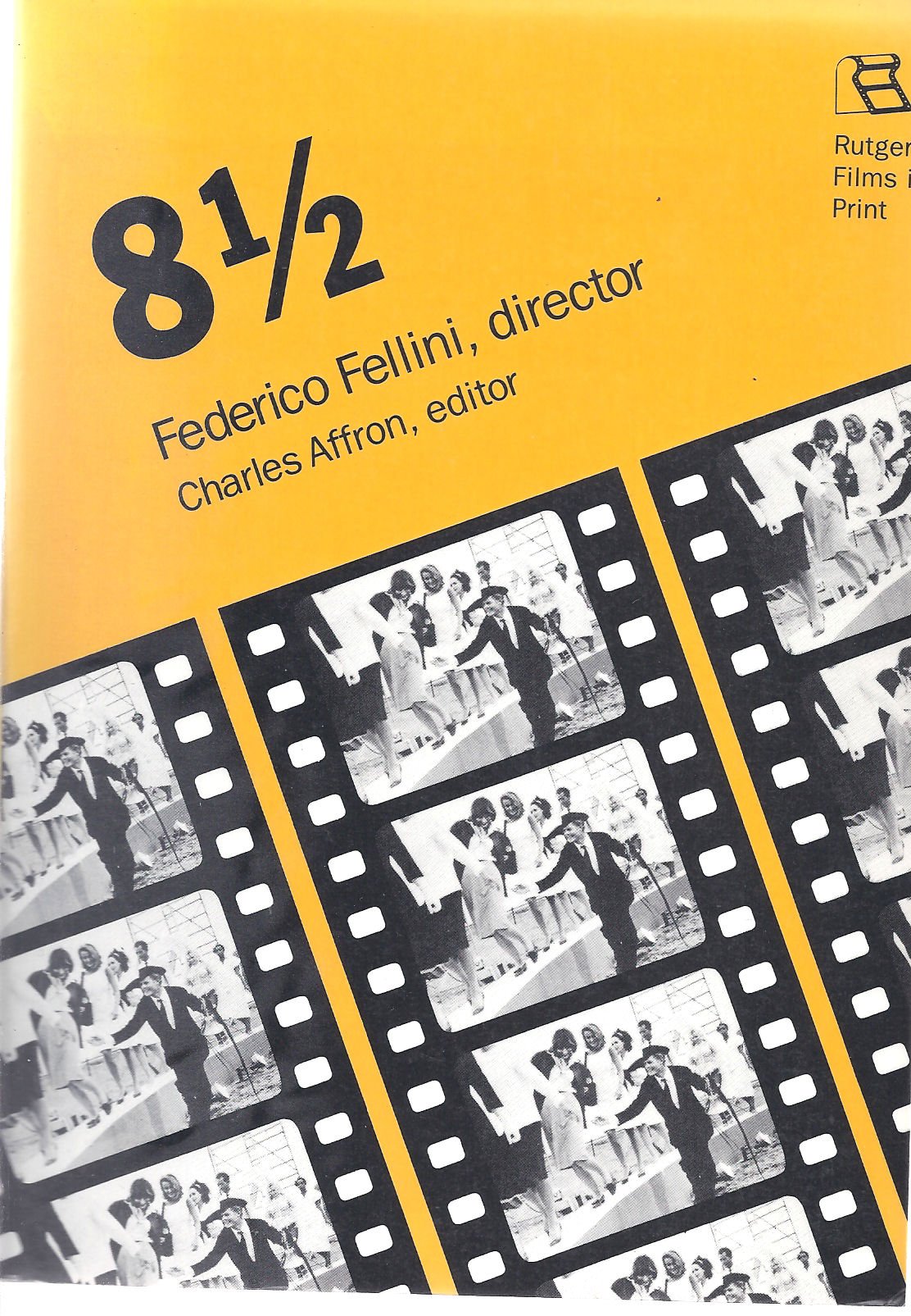 8 1/2: Federico Fellini, Director (Rutgers Films in Print, Vol. 7),Used