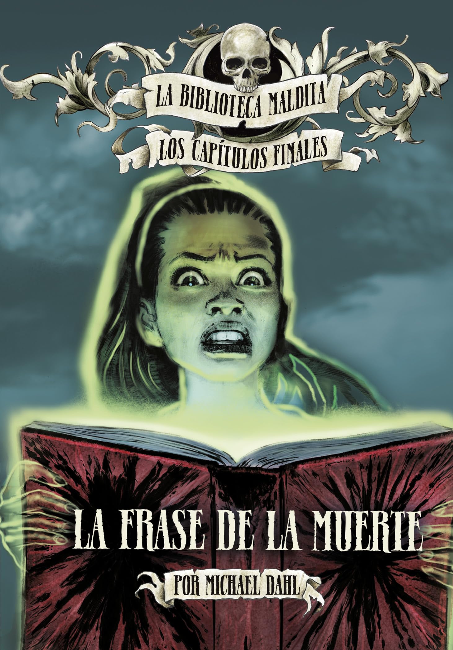 La Frase de la Muerte (La Biblioteca Maldita: Los Captulos Finales) (Spanish Edition),New