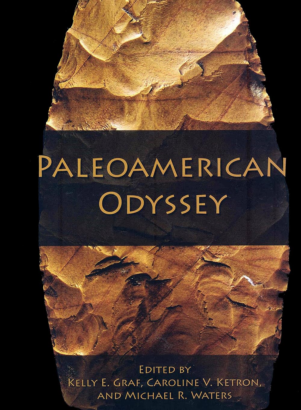 Paleoamerican Odyssey (Peopling of the Americas Publications),New