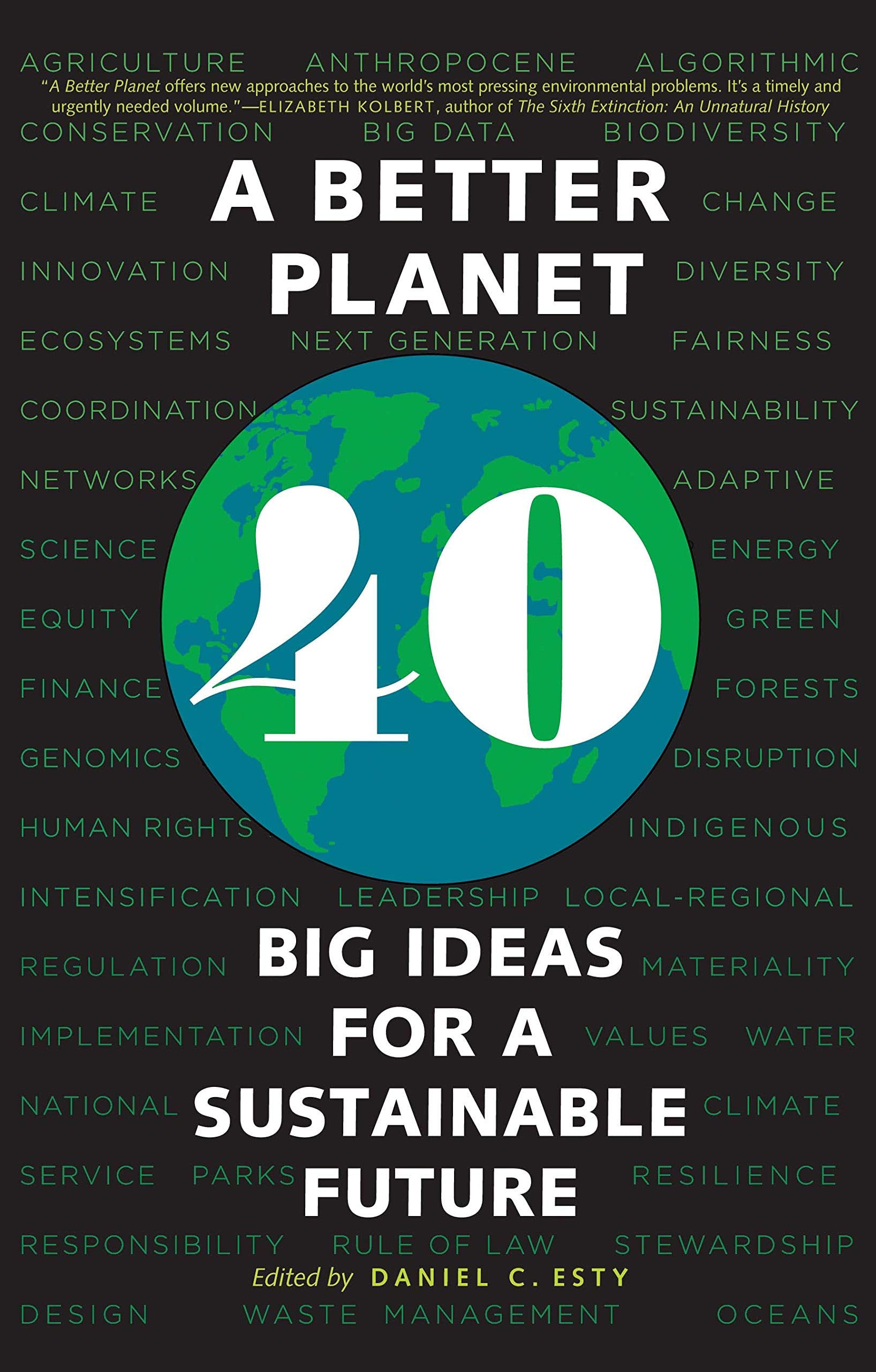A Better Planet: Forty Big Ideas for a Sustainable Future,Used
