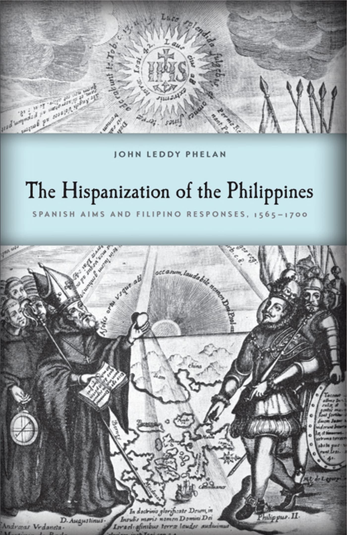 The Hispanization Of The Philippines: Spanish Aims And Filipino Responses, 15651700 (New Perspectives In Se Asian Studies),Used