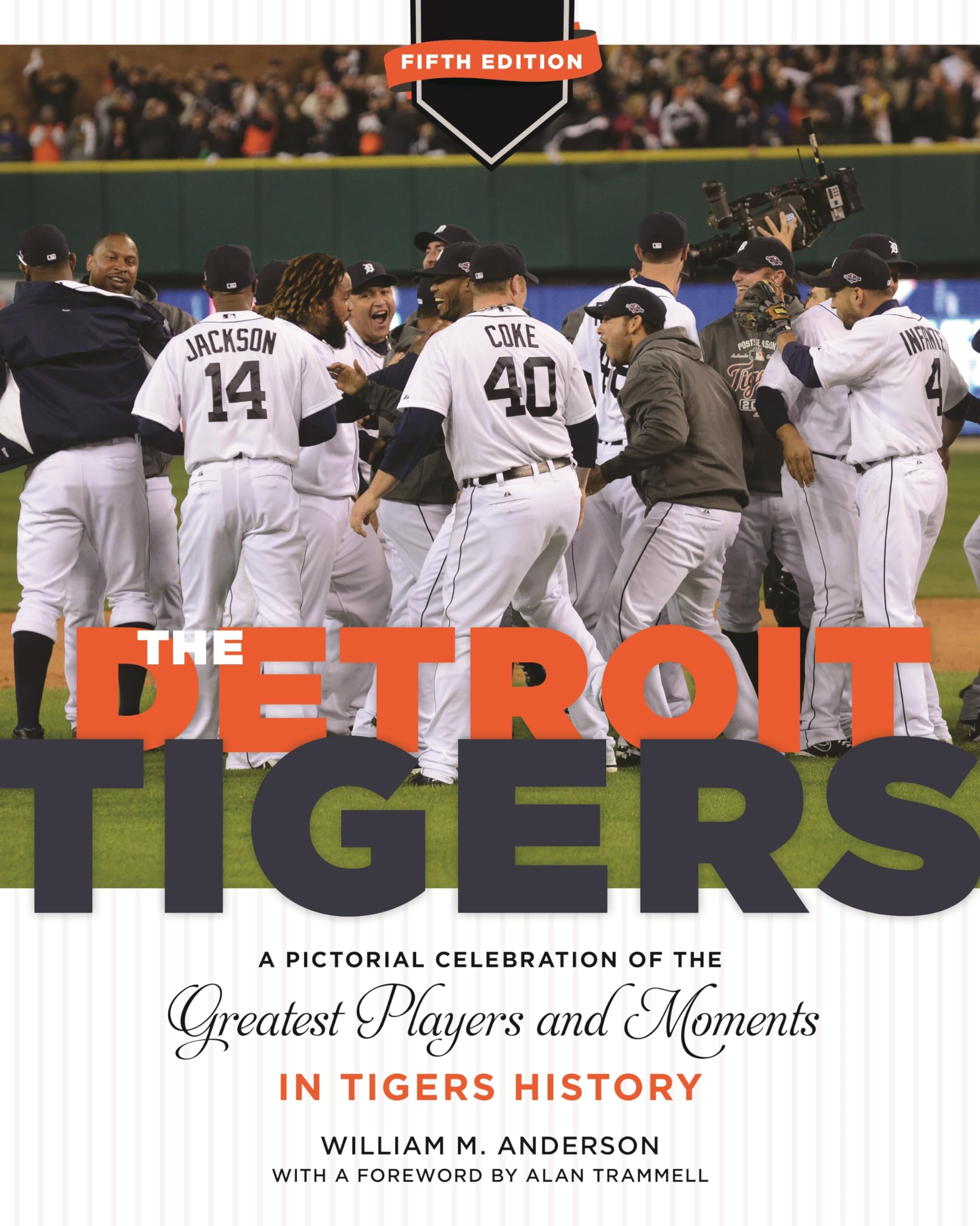 The Detroit Tigers: A Pictorial Celebration Of The Greatest Players And Moments In Tigers' History, Updated Edition (Great Lakes,Used
