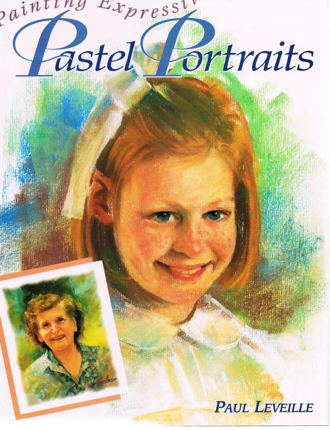 Painting Expressive Pastel Portraits,Used