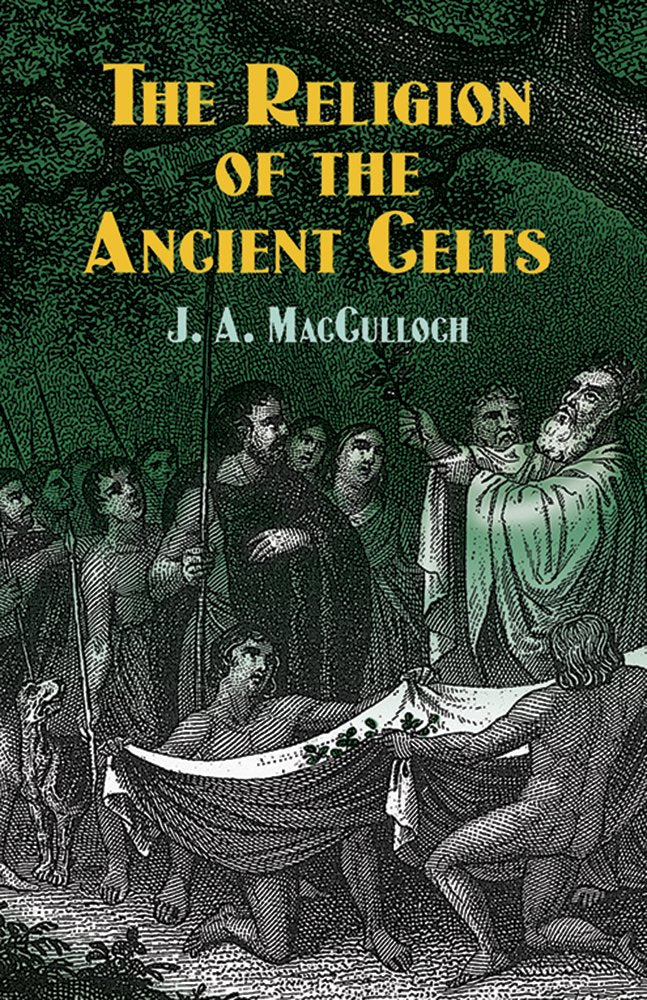 The Religion of the Ancient Celts (Celtic, Irish),Used