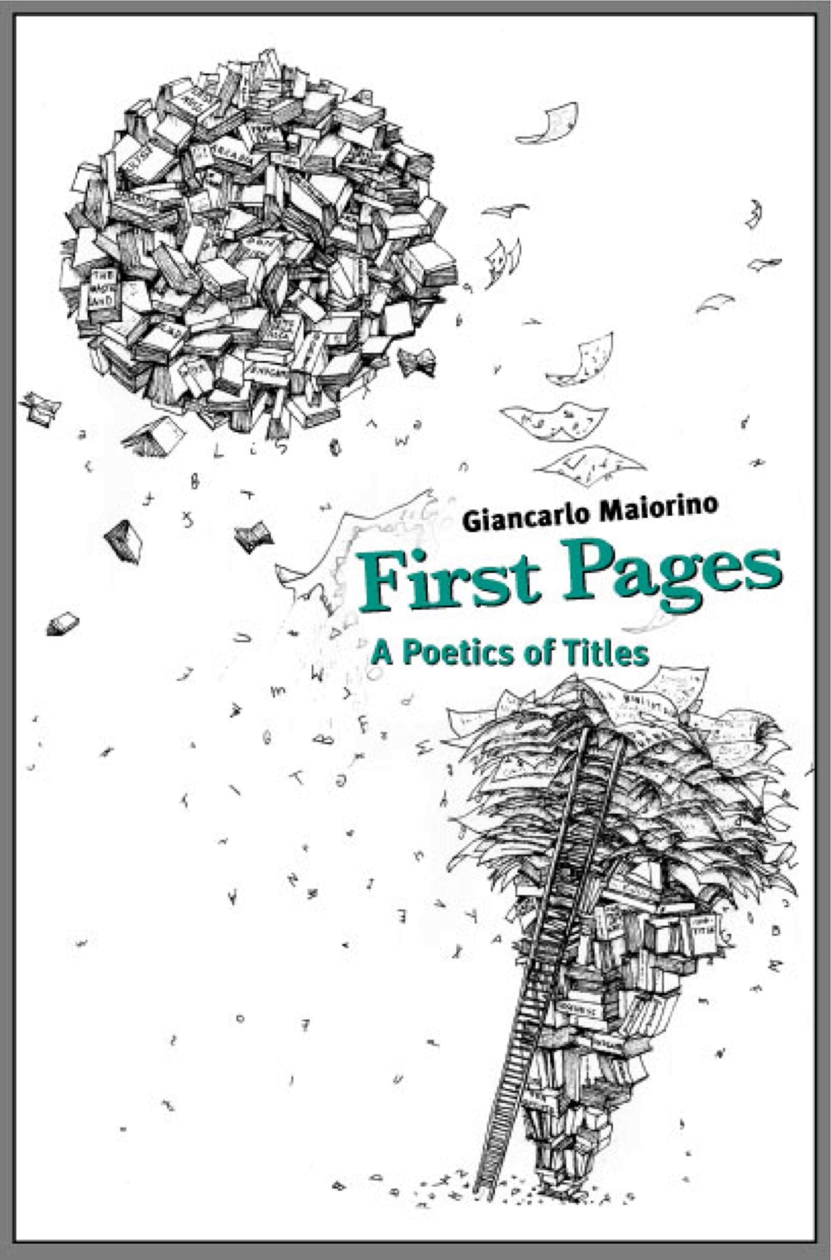 First Pages: A Poetics of Titles,Used