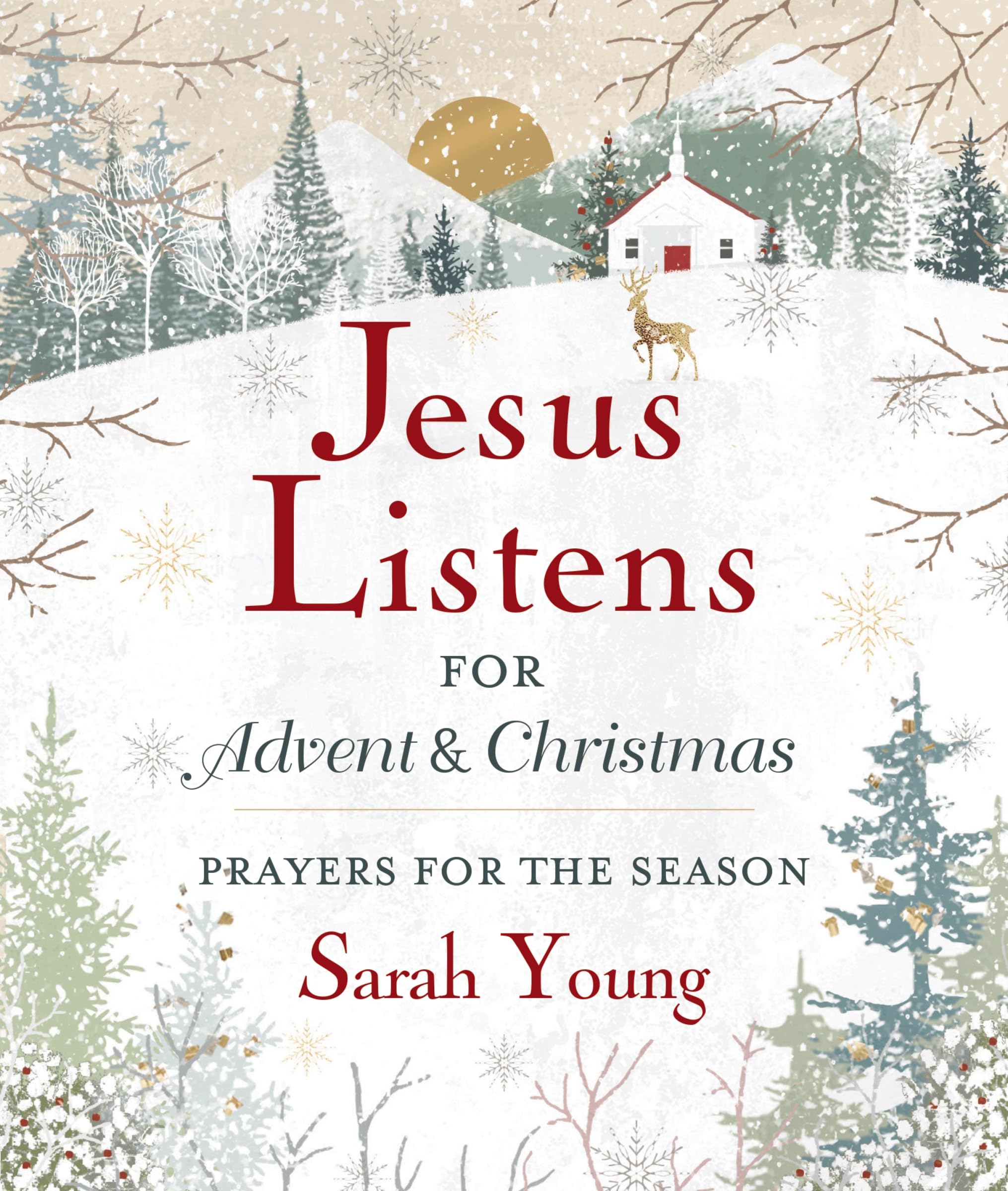 Jesus Listensfor Advent And Christmas, Padded Hardcover, With Full Scriptures: Prayers For The Season