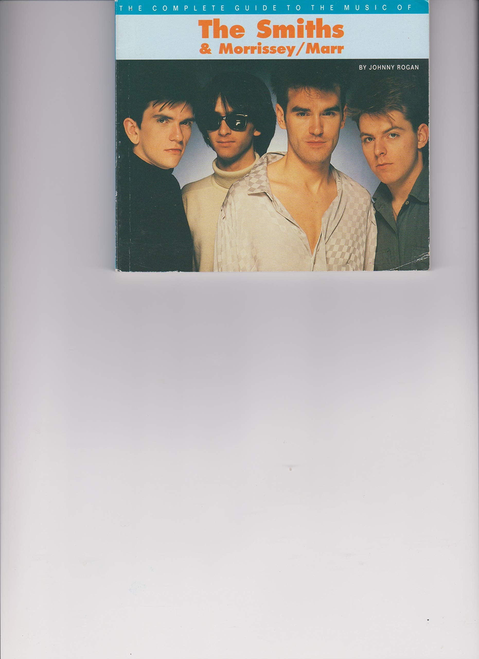 The Complete Guide To The Music Of Morrissey And The 'Smiths,New