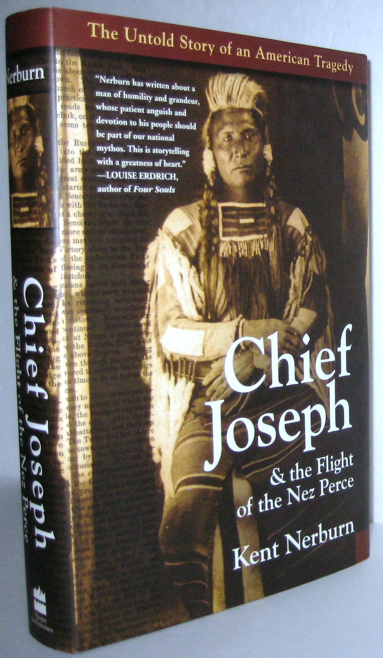 Chief Joseph & The Flight Of The Nez Perce: The Untold Story Of An American Tragedy,New