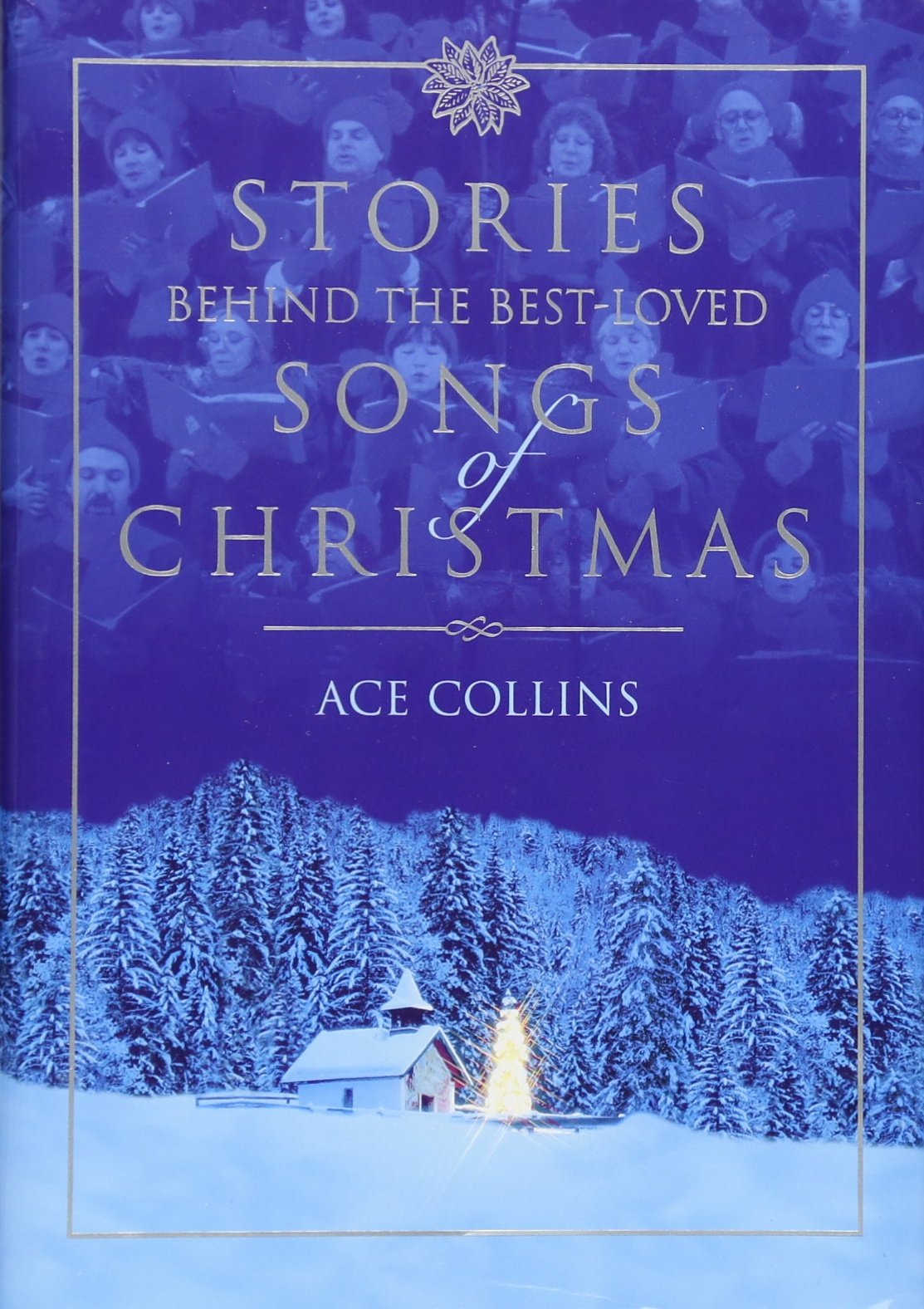 Stories Behind the BestLoved Songs of Christmas,Used