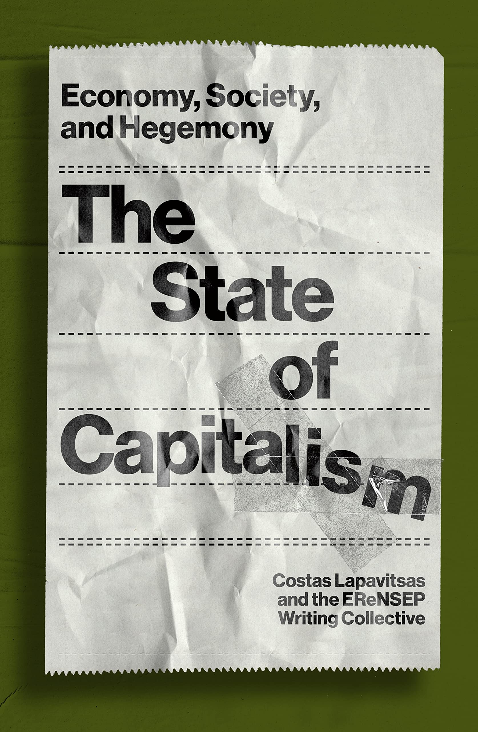 The State Of Capitalism: Economy, Society, And Hegemony,Used