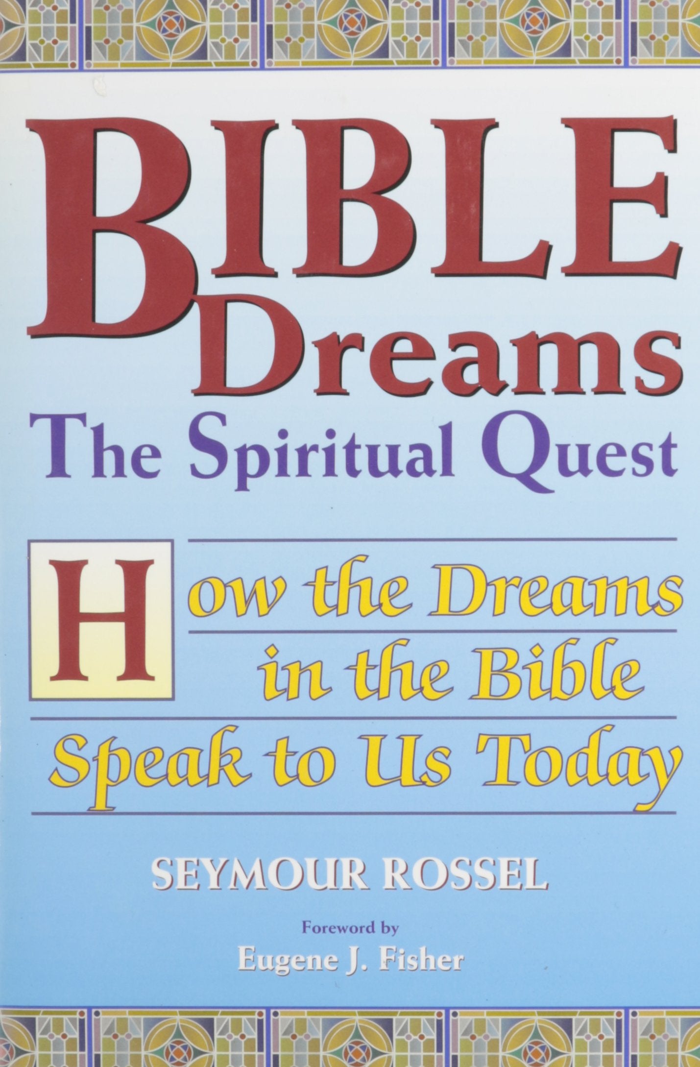 Bible Dreams: The Spiritual Quest : How the Dreams in the Bible Speak to Us Today,Used