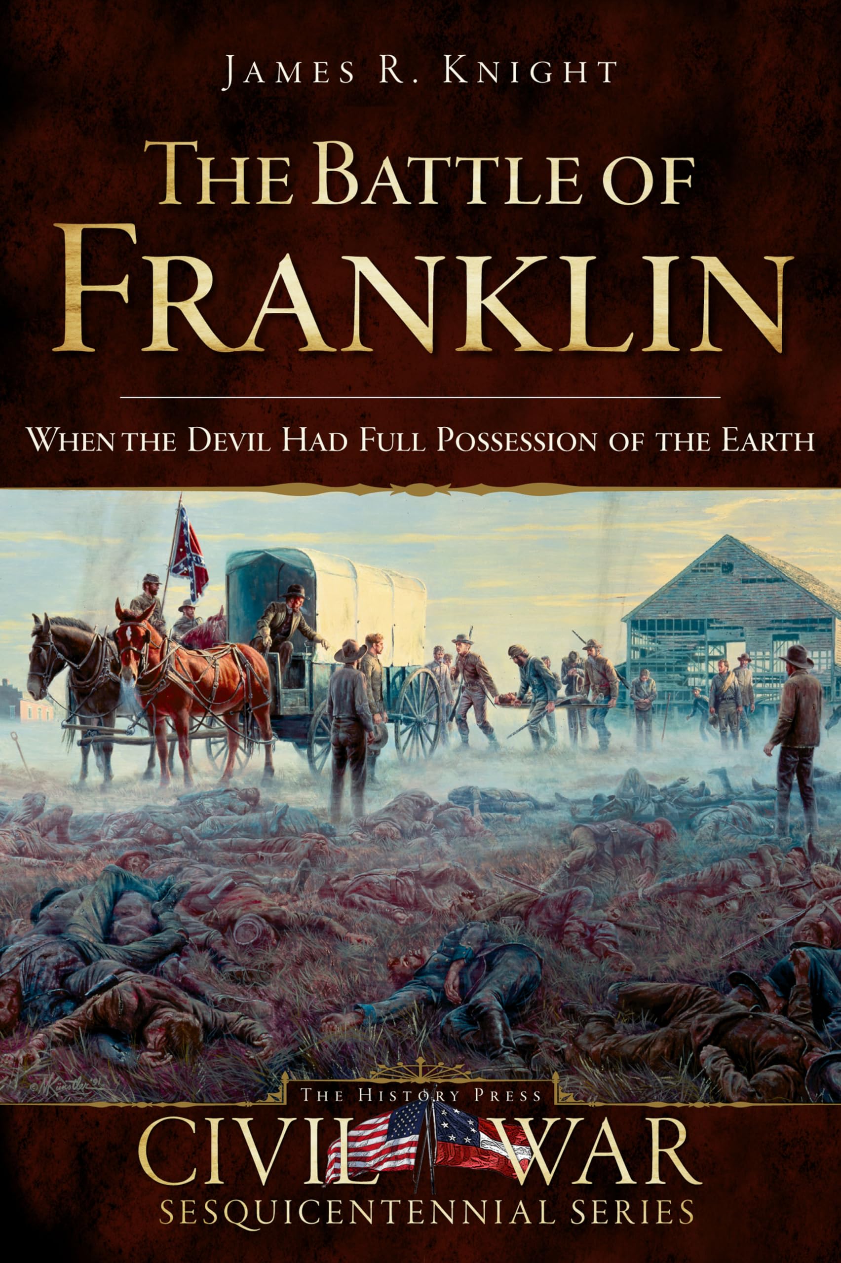 The Battle of Franklin: When the Devil had Full Possession of the Earth,Used
