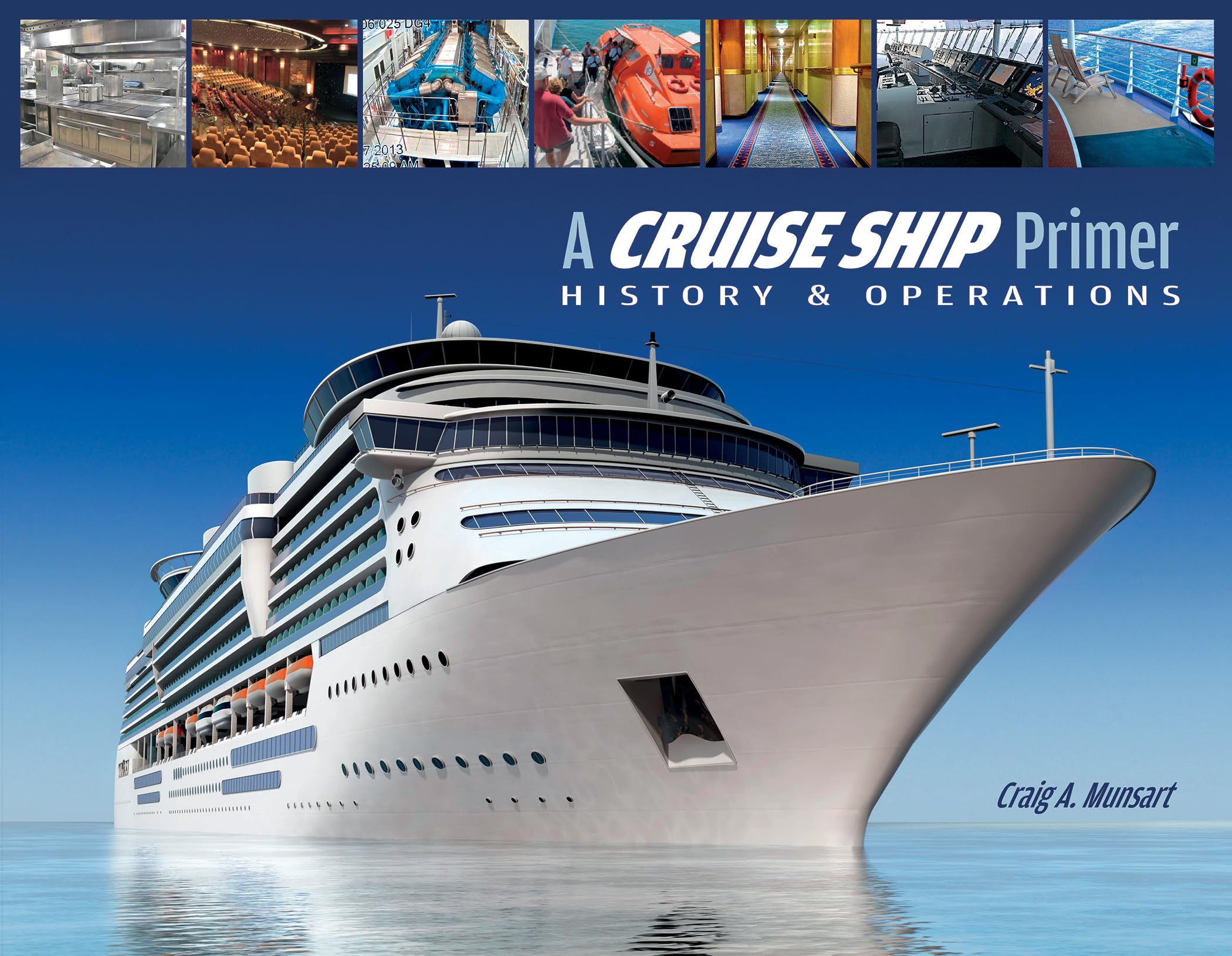 A Cruise Ship Primer: History & Operations,Used