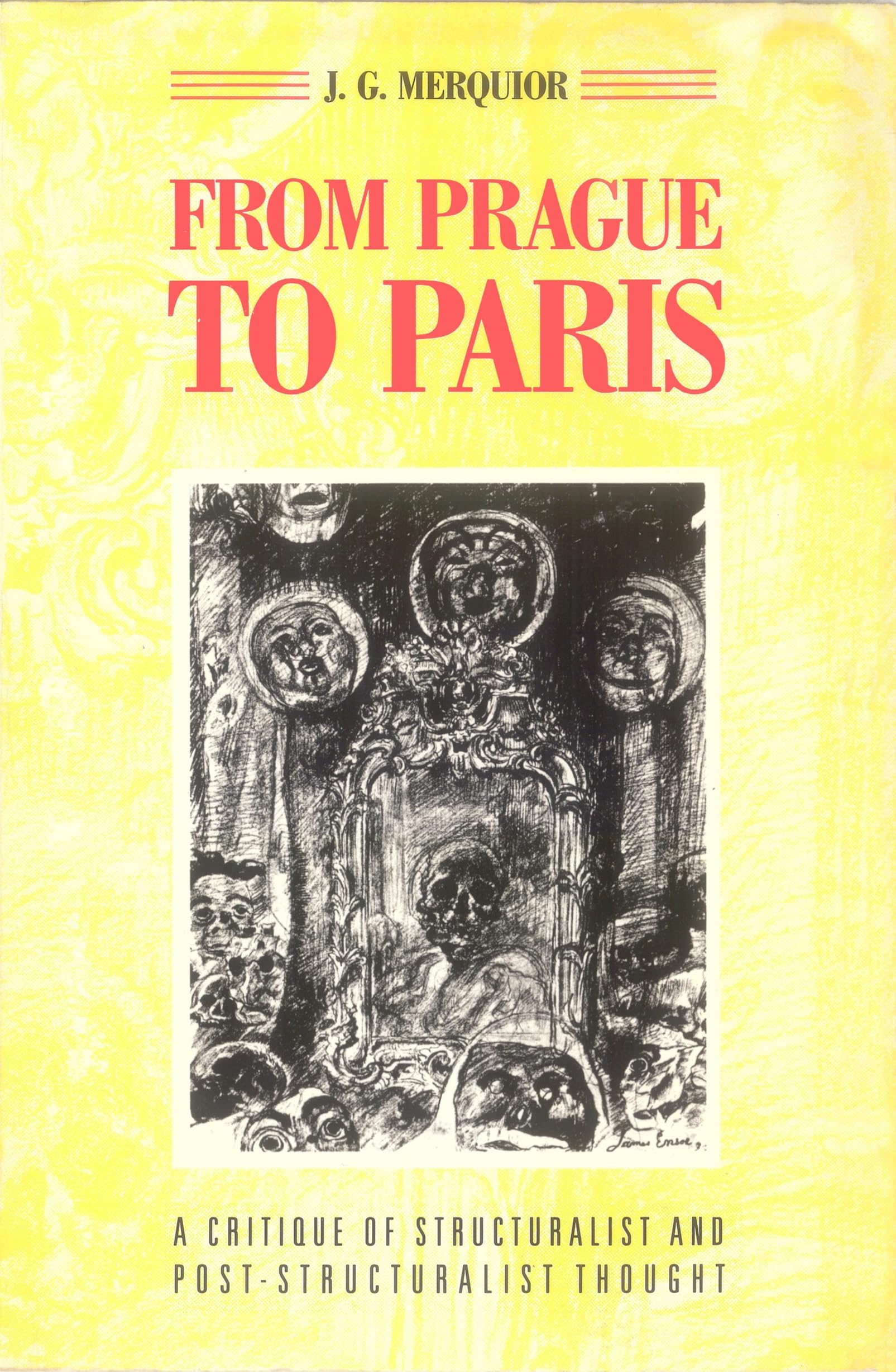 From Prague to Paris: A Critique of Structuralist and PostStructuralist Thought,Used