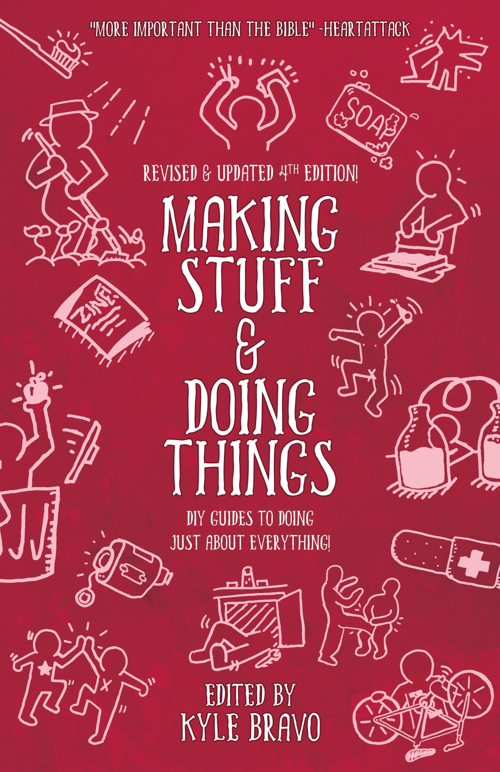 Making Stuff and Doing Things: DIY Guides to Just about Everything (Good Life),Used
