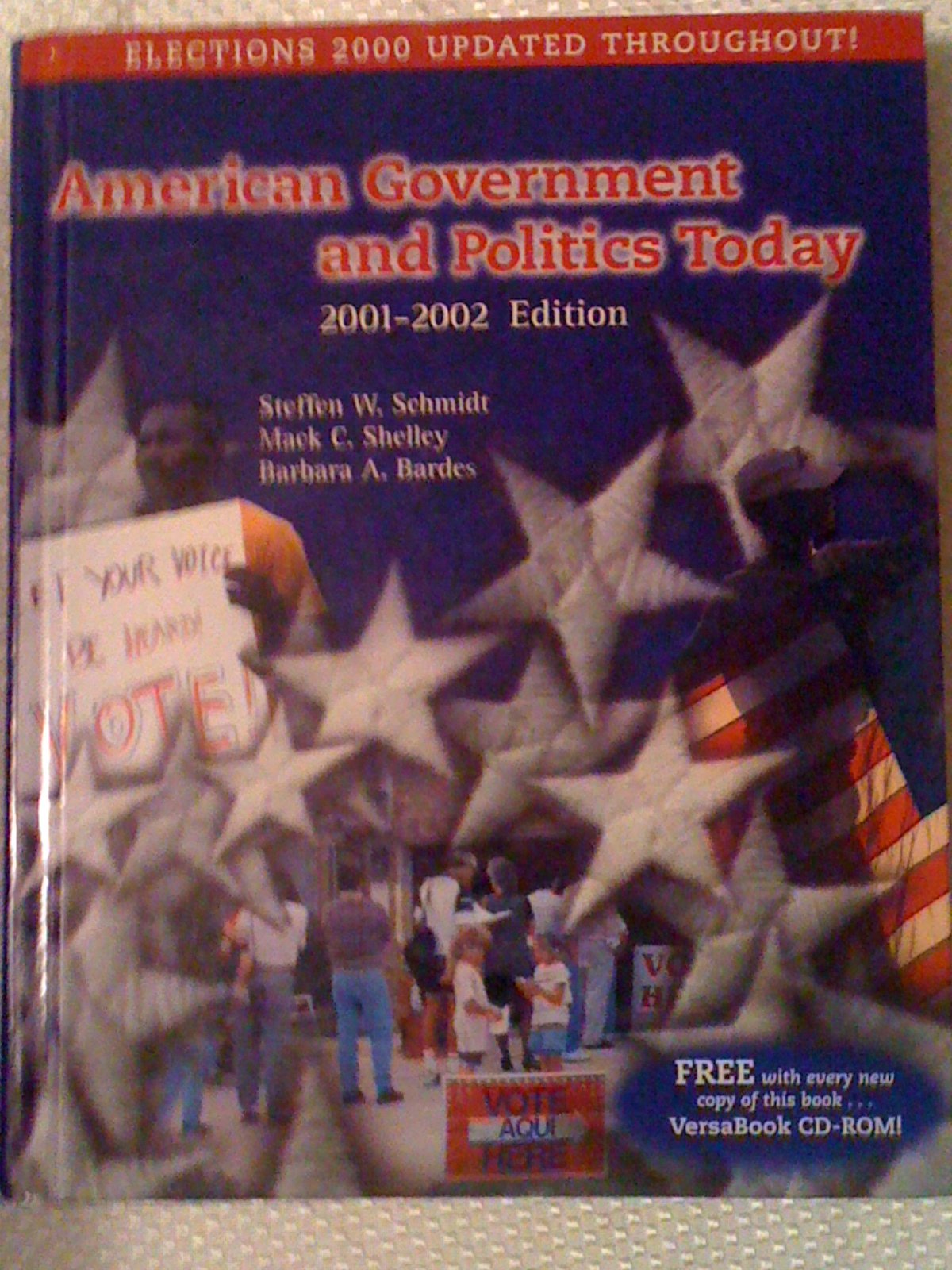 American Government and Politics Today, 20012002 Edition (Revised Version, with InfoTrac and CDROM),Used