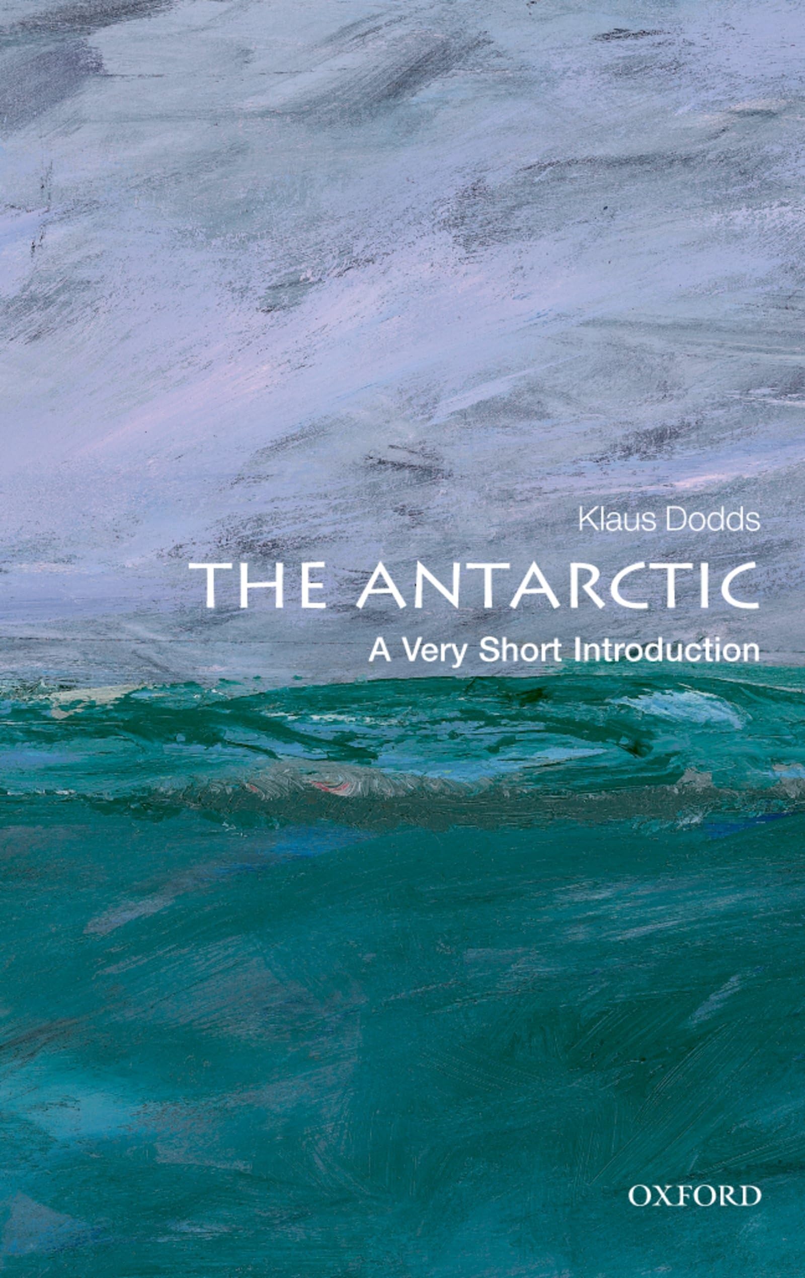 The Antarctic: A Very Short Introduction (Very Short Introductions),Used