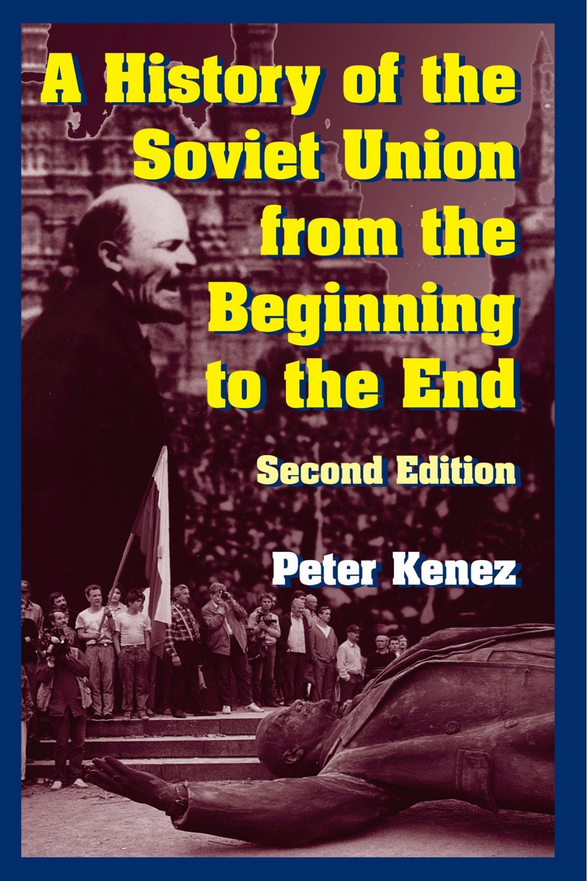 A History of the Soviet Union from the Beginning to the End,Used
