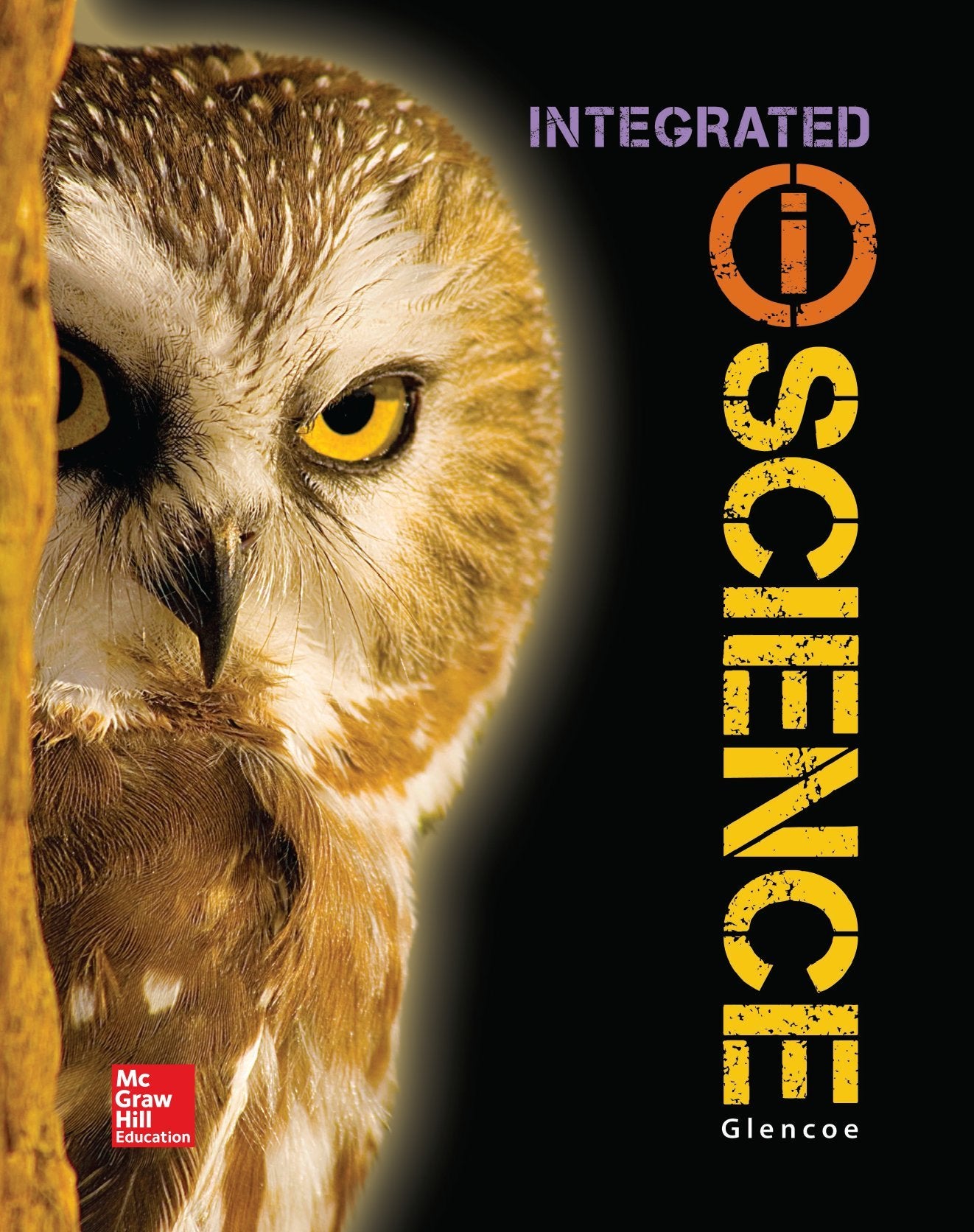 Glencoe Integrated Iscience, Course 3, Grade 8, Student Edition (Integrated Science)