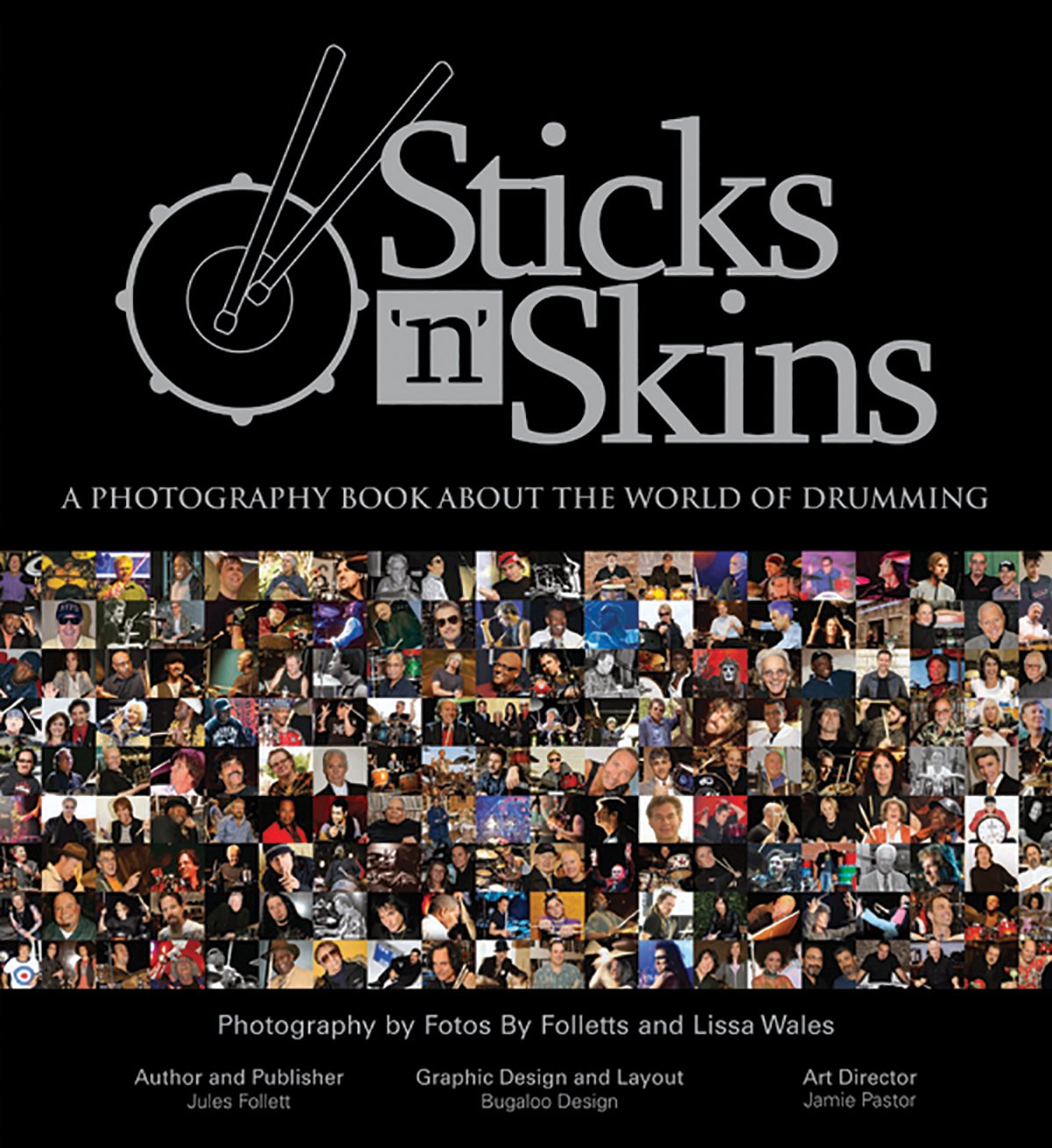 Sticks 'n' Skins: A Photography Book About the World of Drumming,Used