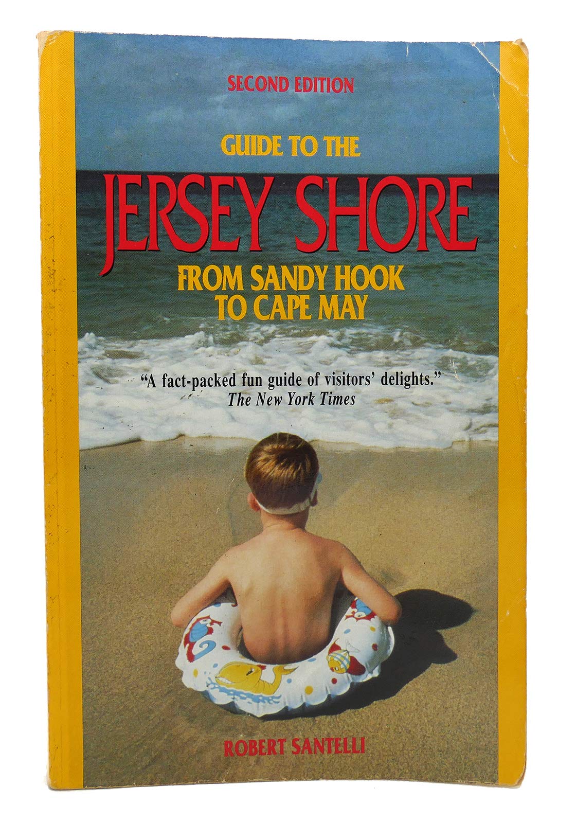 Guide to the Jersey Shore: From Sandy Hook to Cape May,Used