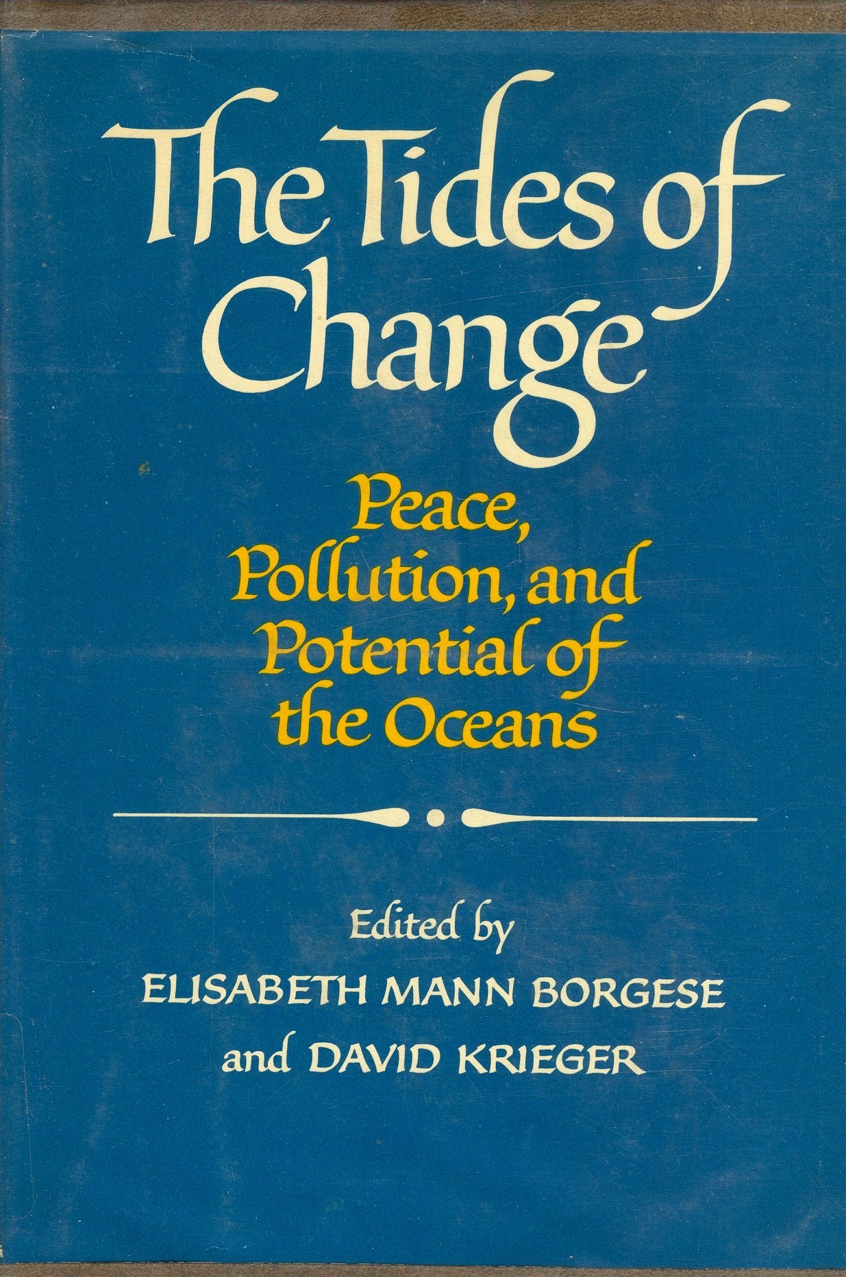 The Tides Of Change: Peace, Pollution, And Potential Of The Oceans,Used