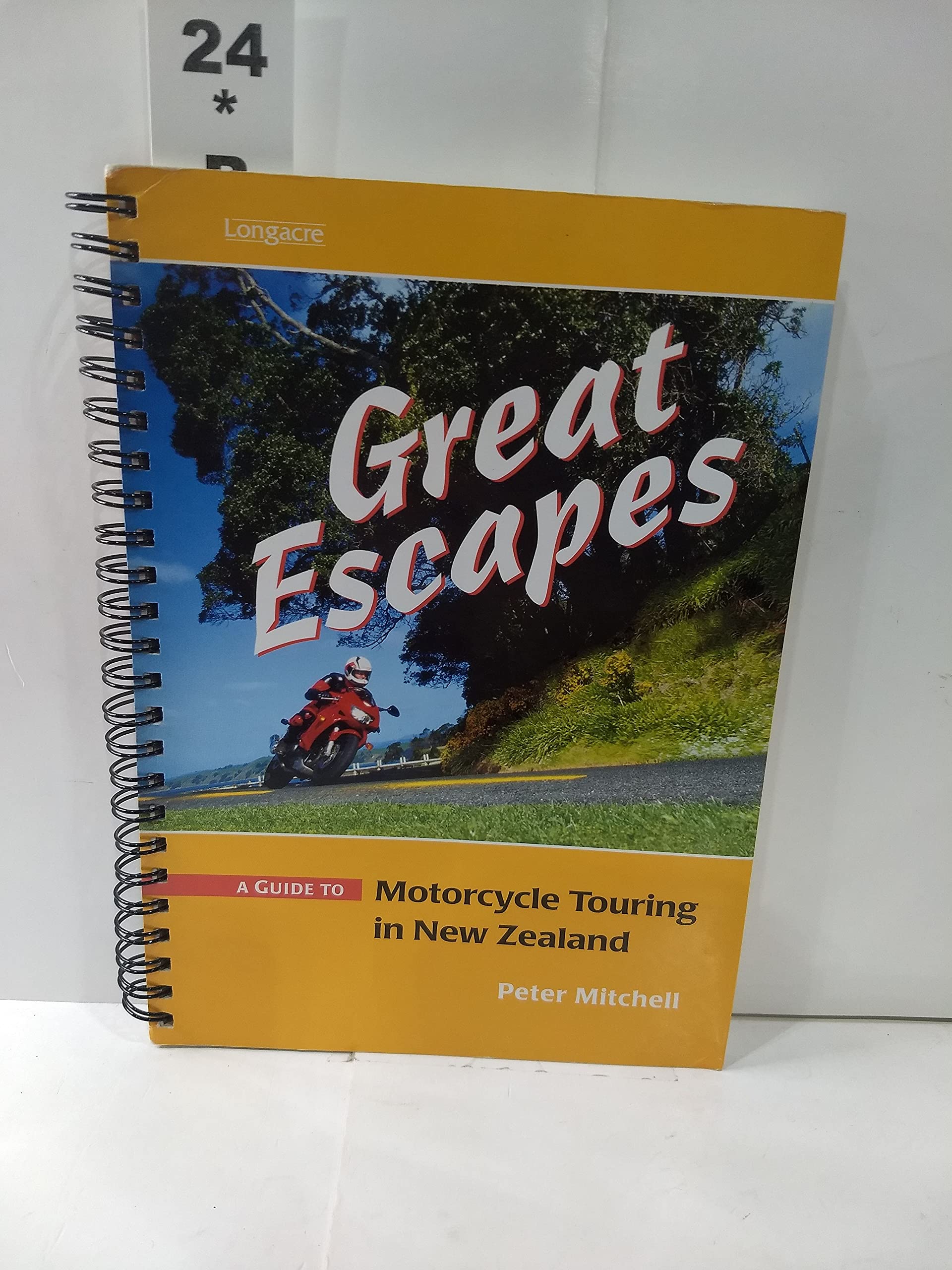 Great Escapes : A Guide To Motorcycle Touring in New Zealand,Used