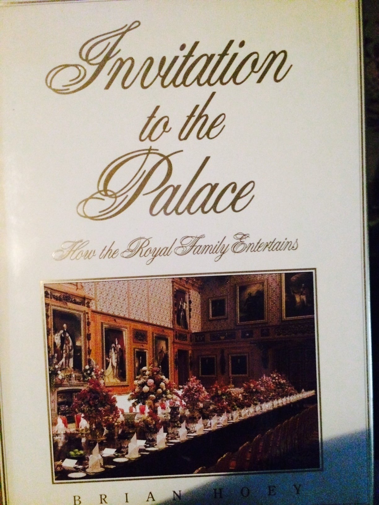 Invitation to the Palace: How the Royal Family Entertains,Used