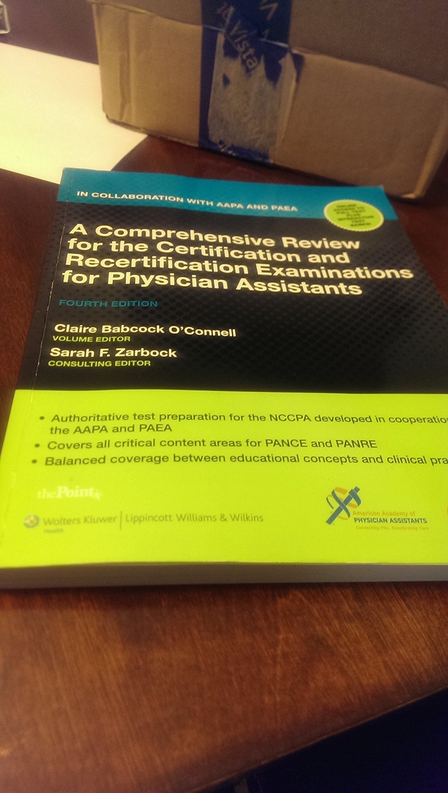 A Comprehensive Review for the Certification and Recertification Examinations for Physician Assistants: Published in Collaborati,Used