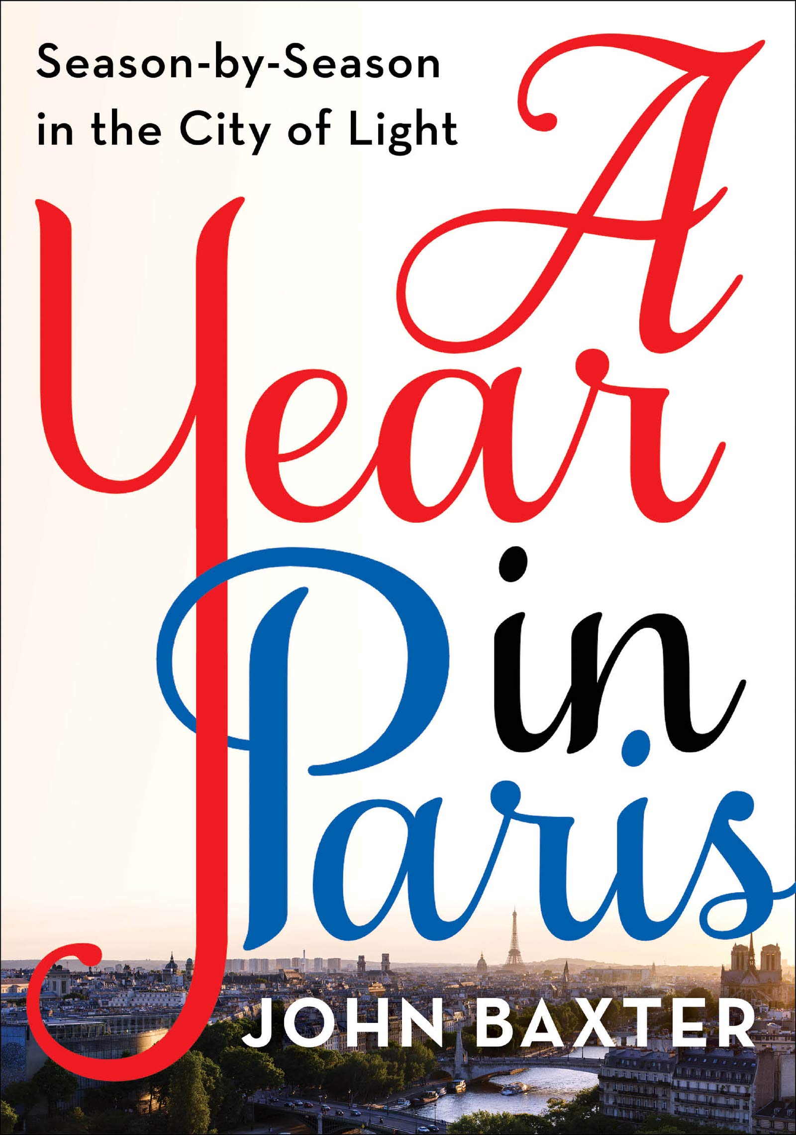 A Year in Paris: Season by Season in the City of Light,Used