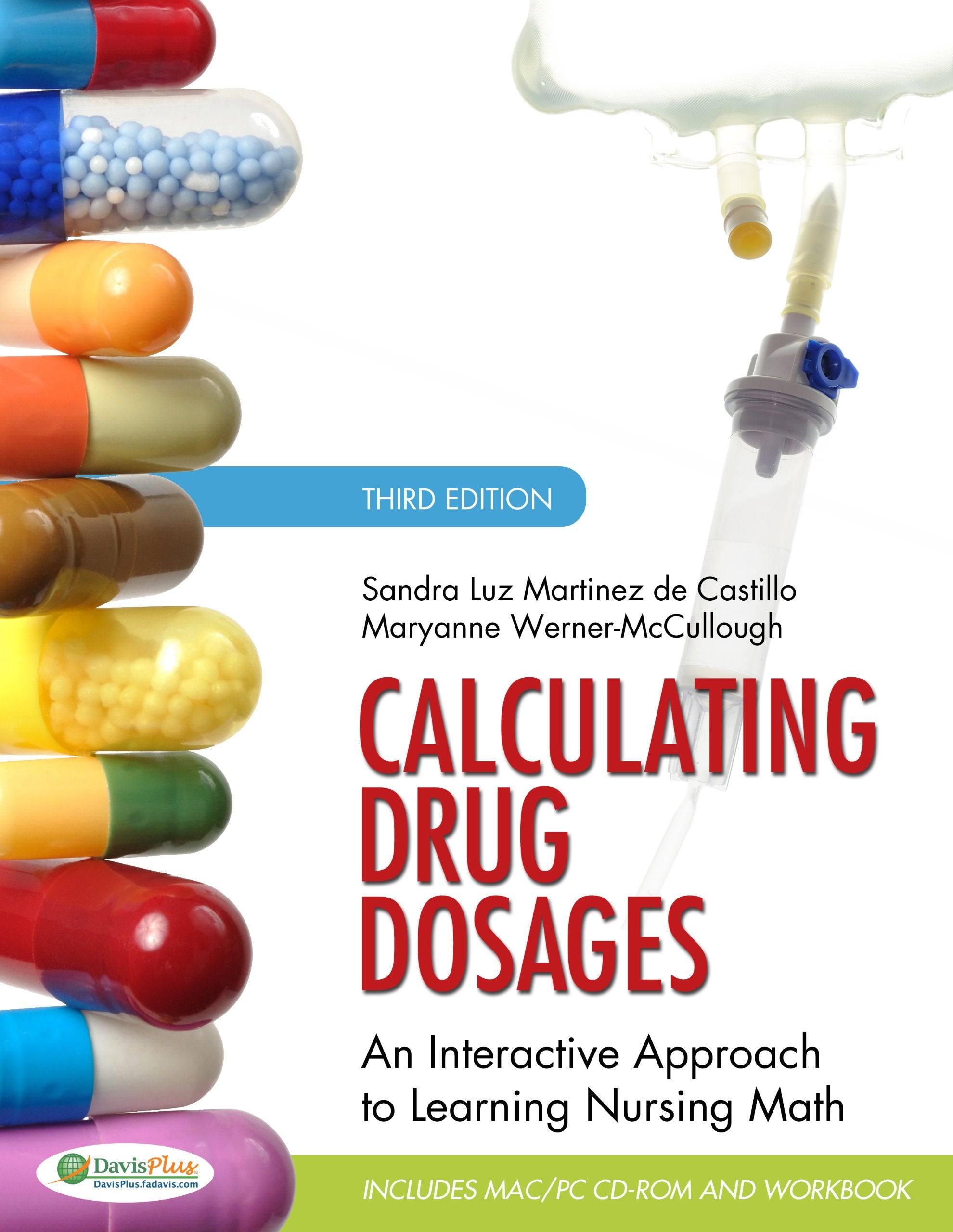 Calculating Drug Dosages: An Interactive Approach To Learning Nursing Math, Third Edition,New