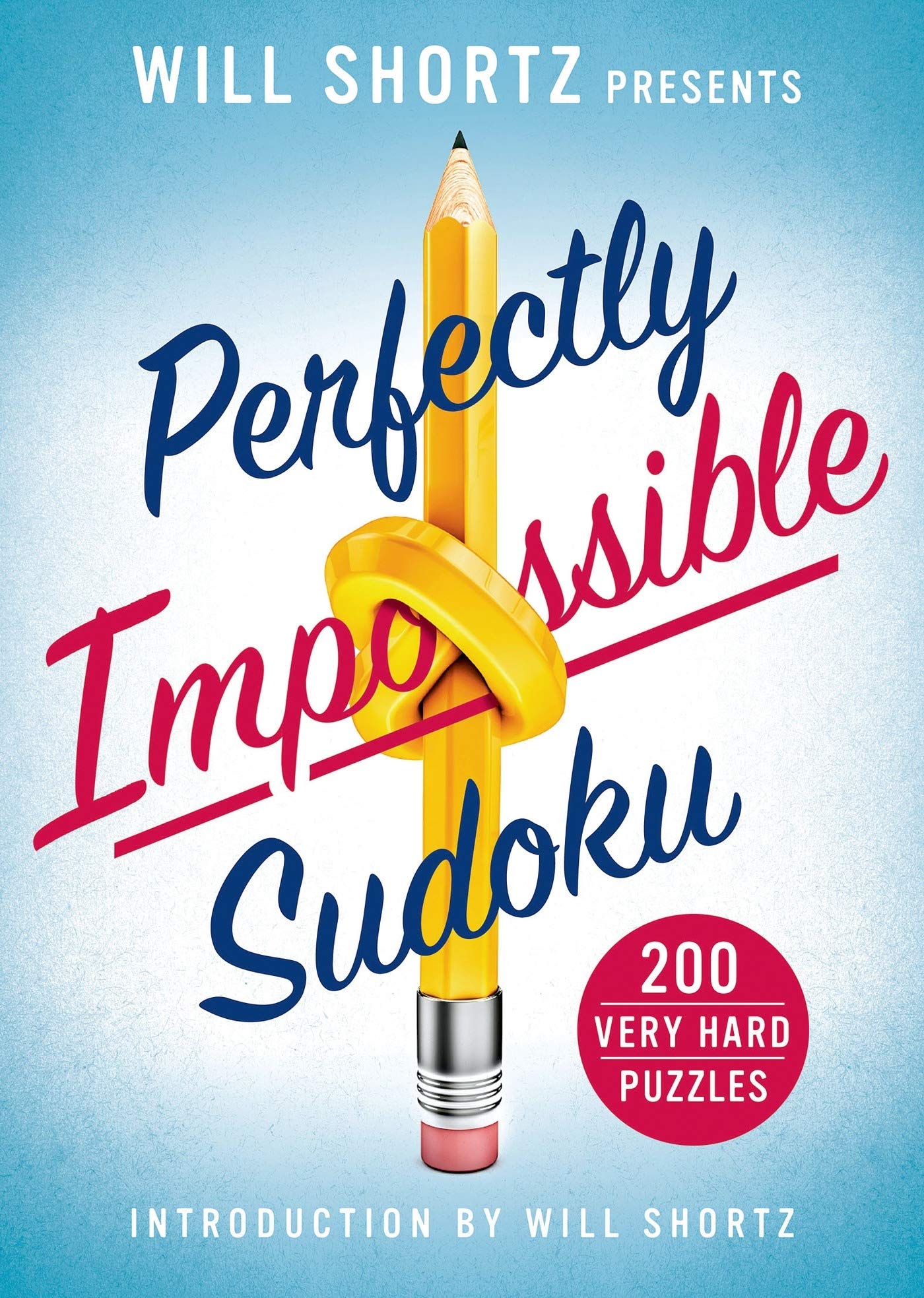 Will Shortz Presents Perfectly Impossible Sudoku: 200 Very Hard Puzzles,Used