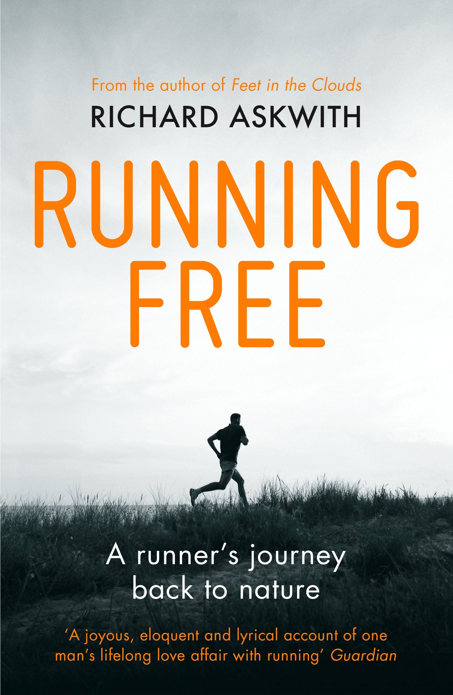 Running Free: A Runners Journey Back to Nature,Used
