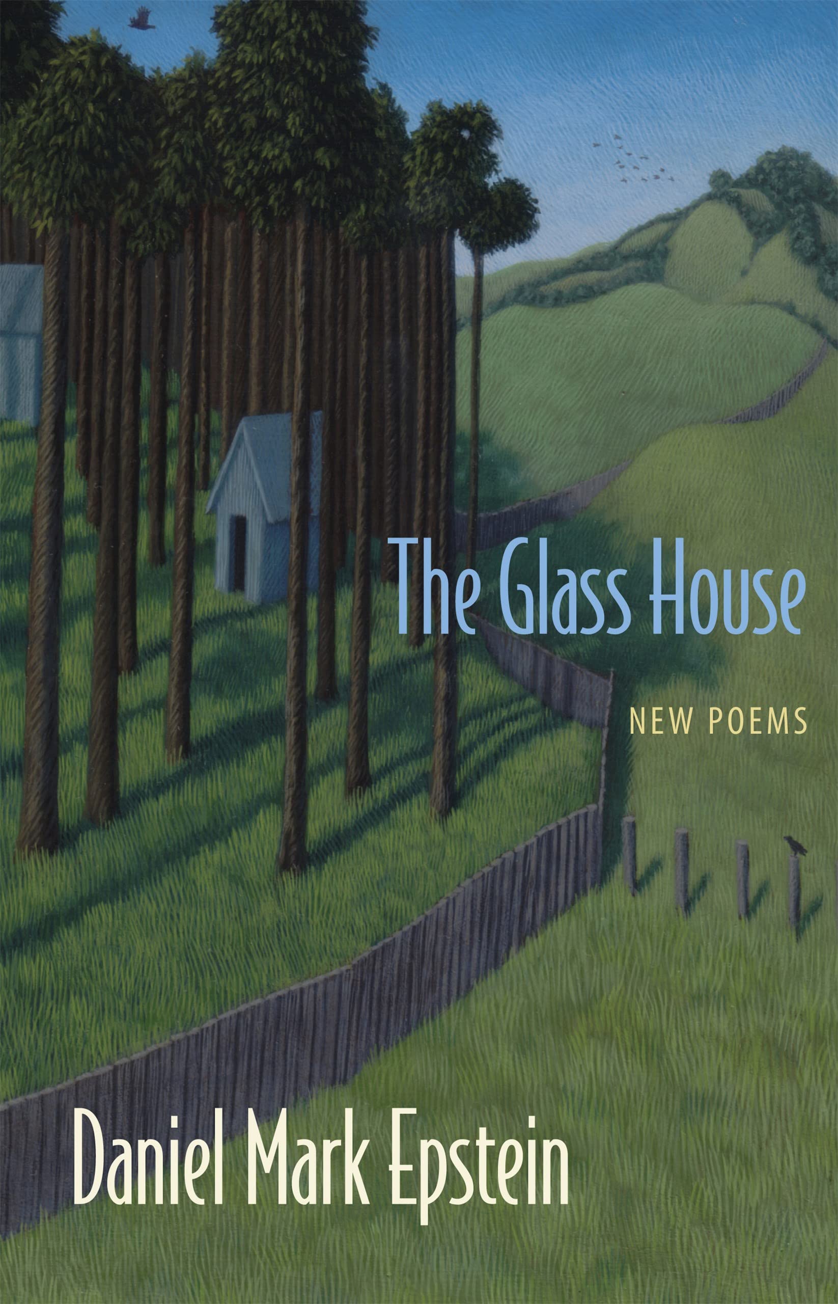 The Glass House: New Poems,New