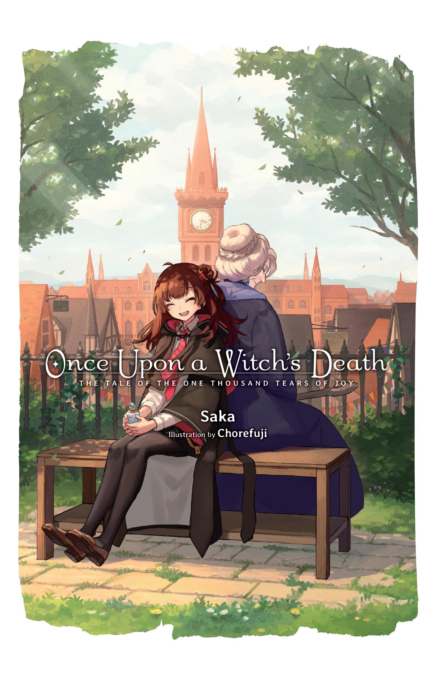 Once Upon a Witch's Death: The Tale of the One Thousand Tears of Joy (Once Upon a Witch's Death: The Tale of the One Thousand Te,New