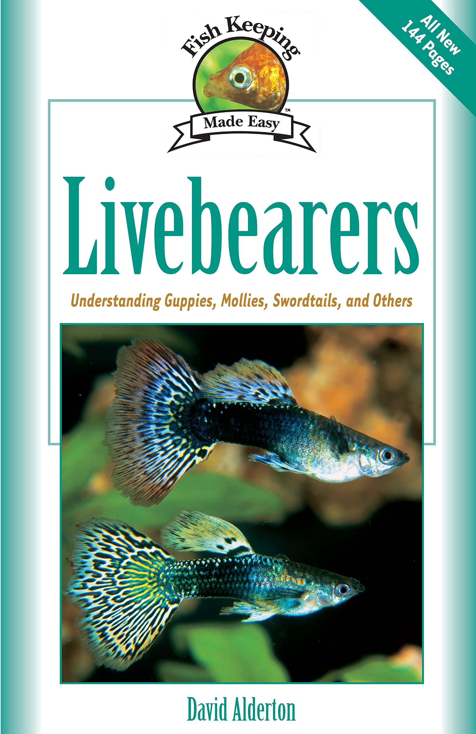 Livebearers: Understanding Guppies, Mollies, Swordtails And Others (Fish Keeping Made Easy),Used