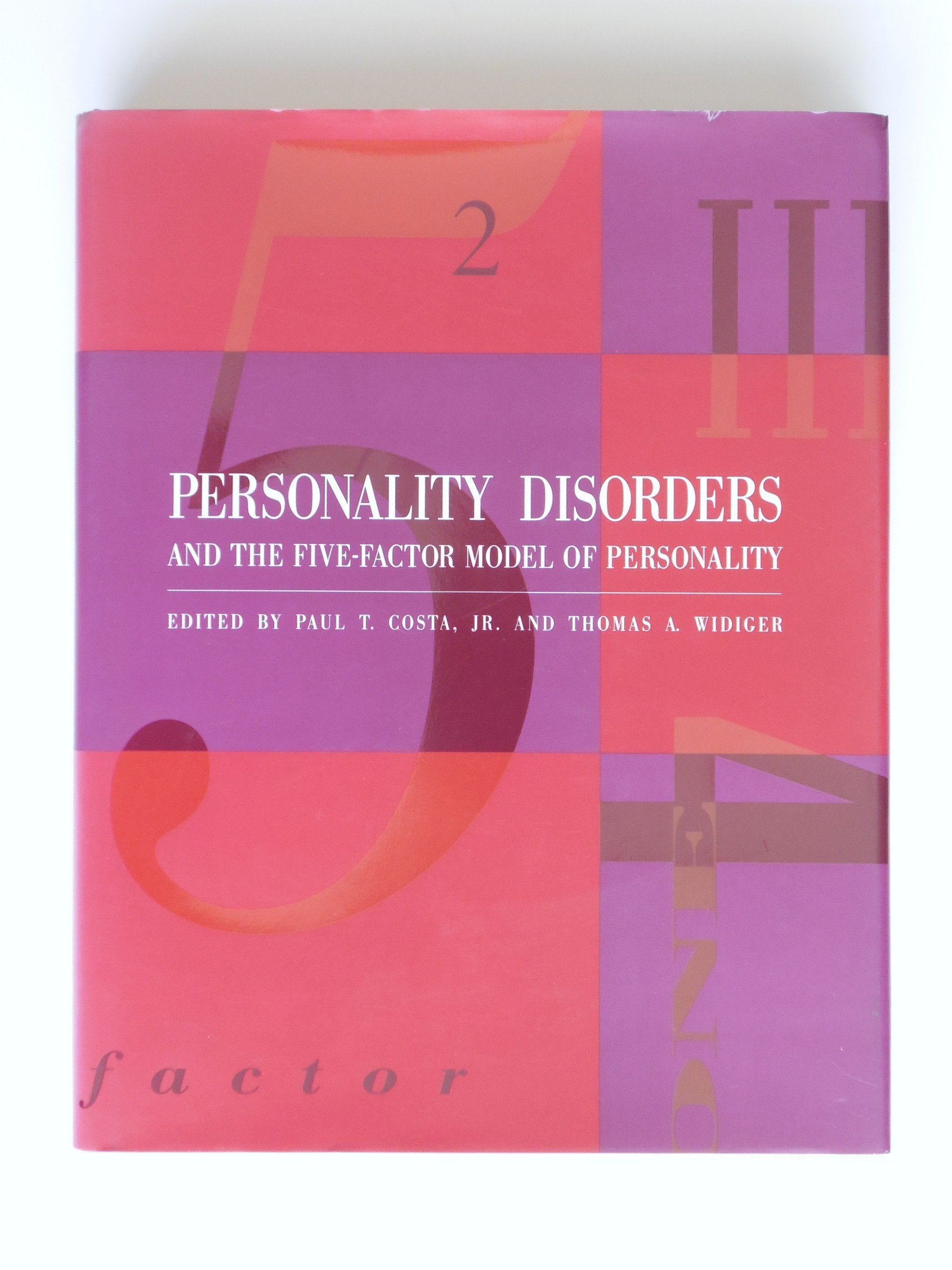 Personality Disorders and the FiveFactor Model of Personality,Used