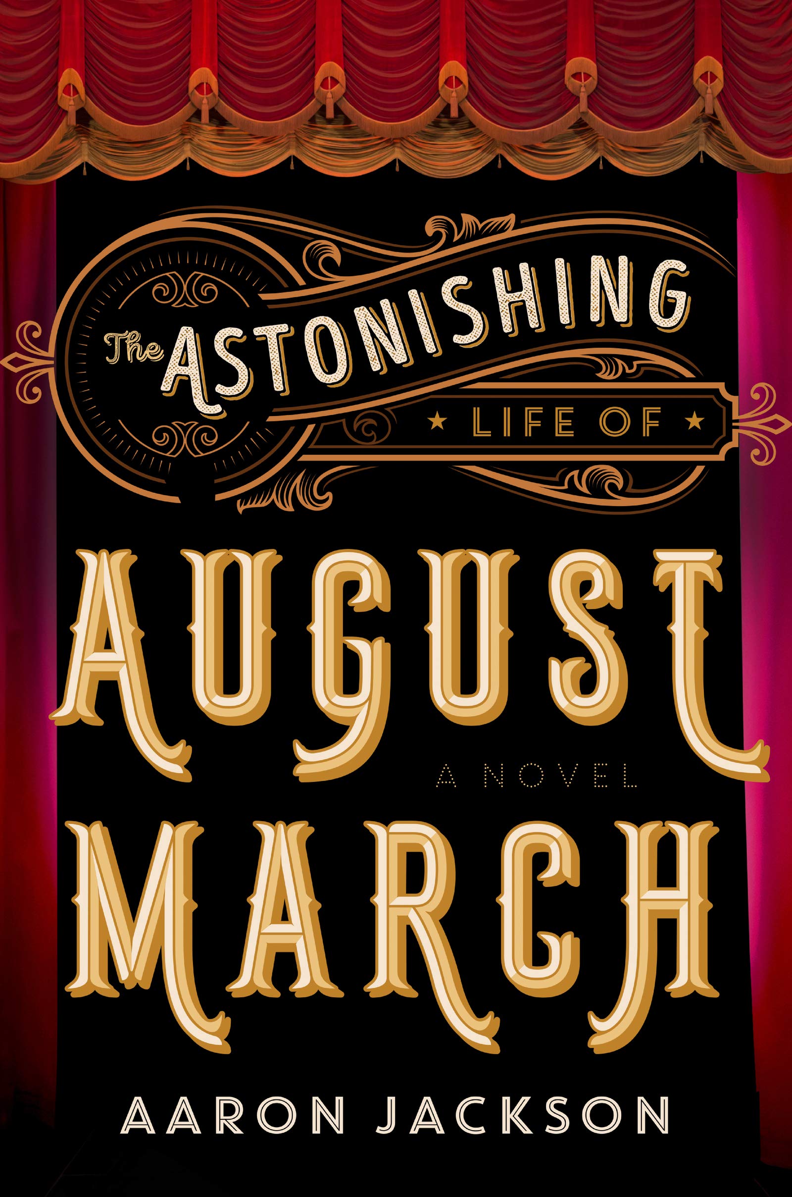The Astonishing Life of August March: A Novel,Used