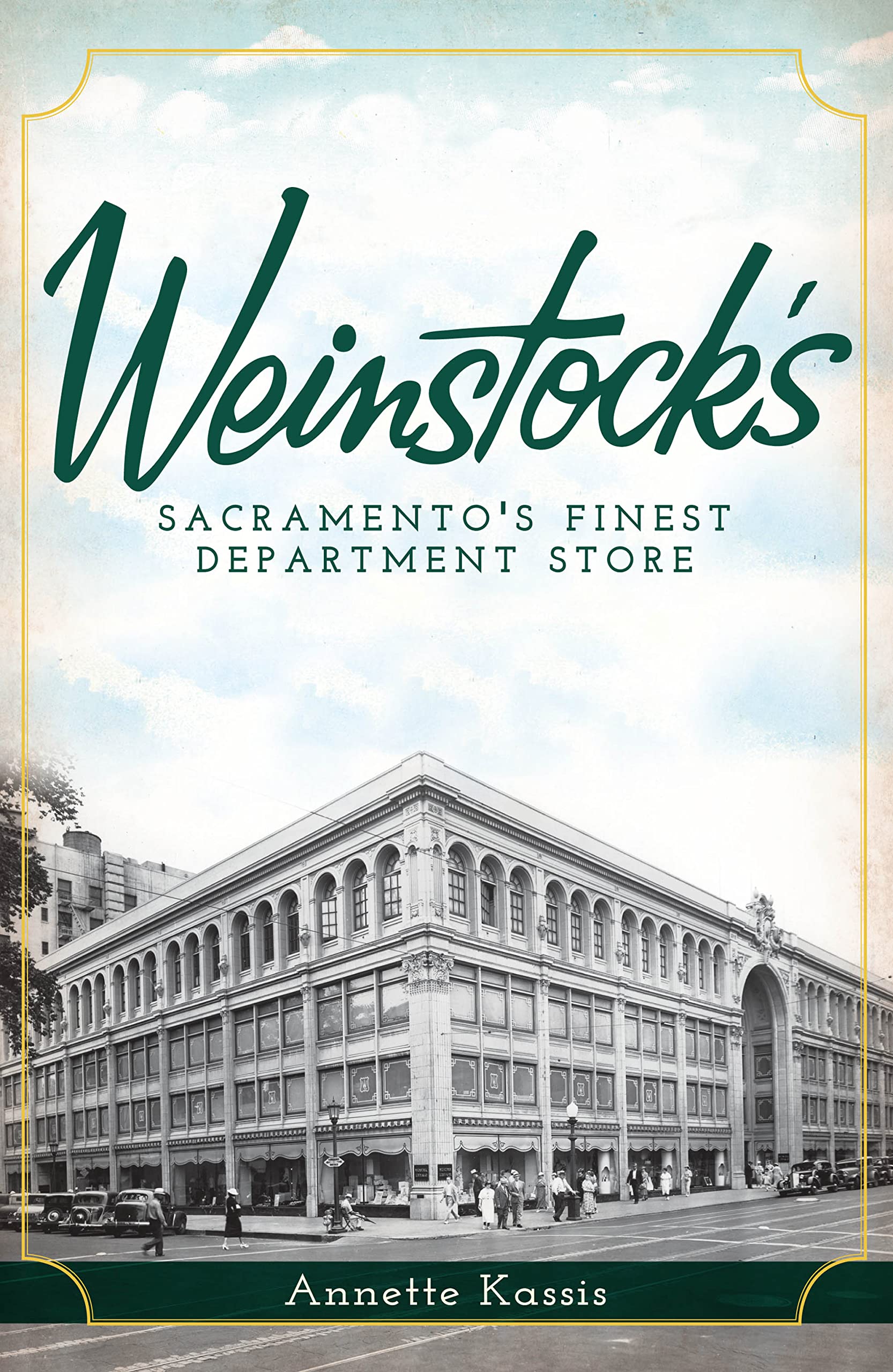 Weinstock's:: Sacramento's Finest Department Store (Landmarks),Used
