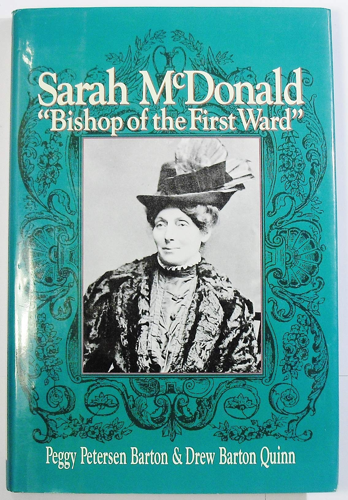 Sarah McDonald: Bishop of the First Ward,Used