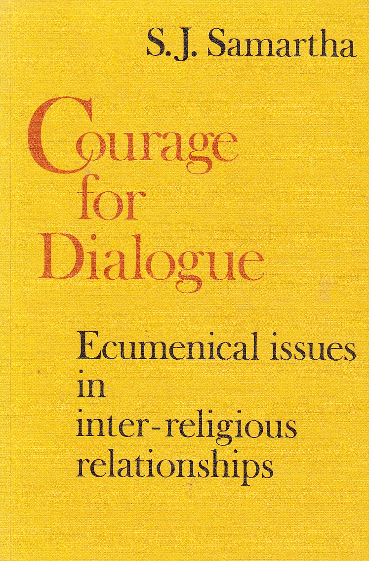 Courage for Dialogue: Ecumencial Issues in InterReligious Relationships,Used